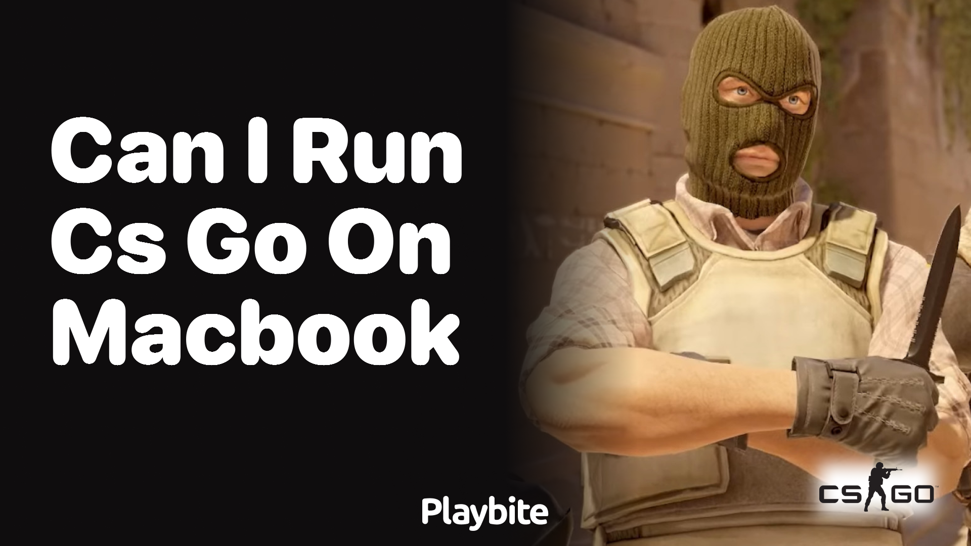Can I run CS:GO on a MacBook?