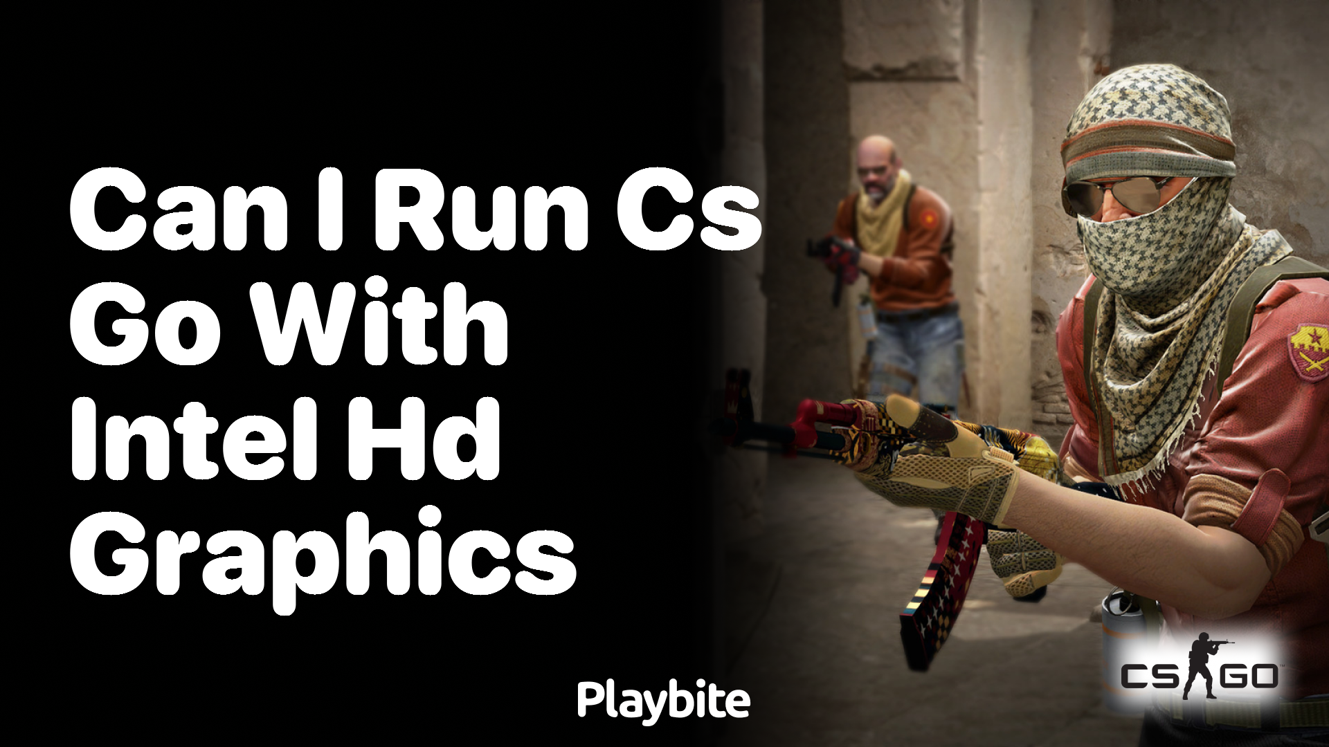 Can I run CS:GO with Intel HD Graphics?