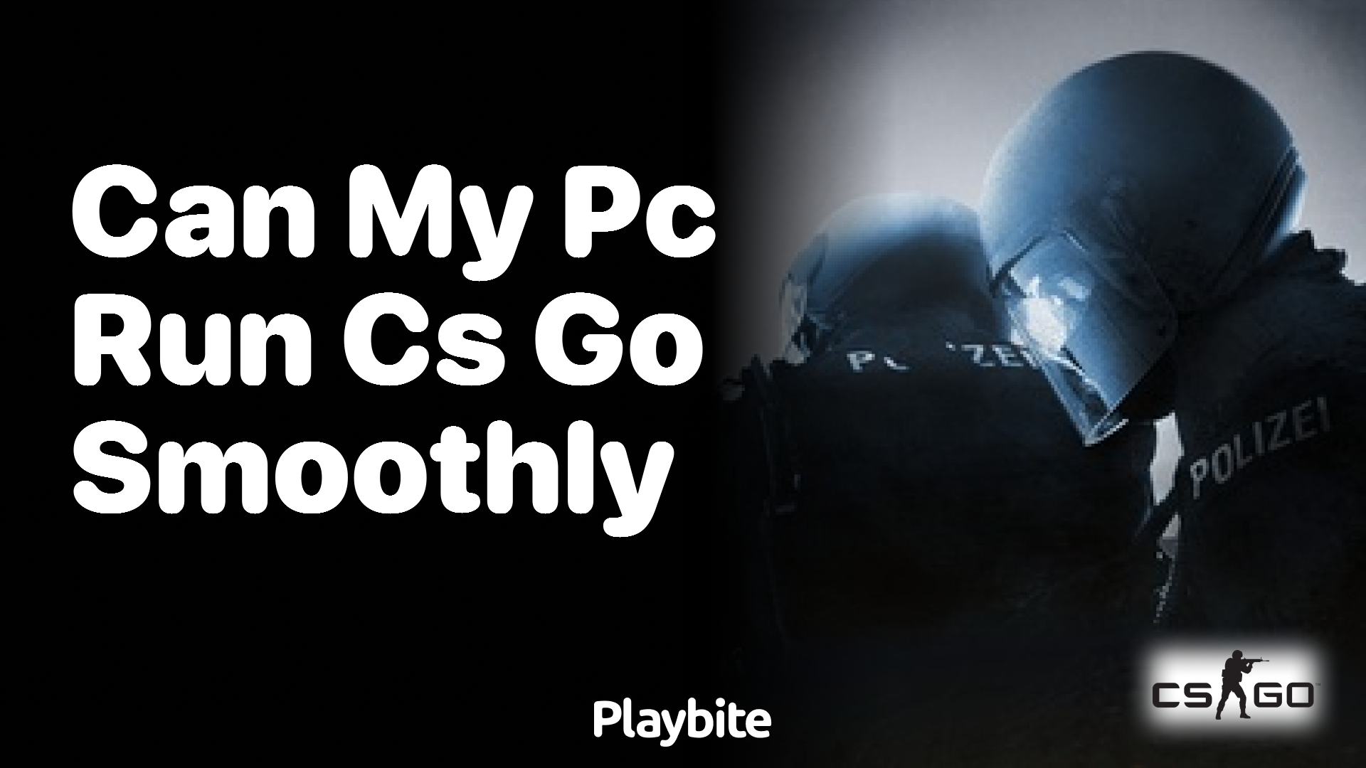 Can my PC run CS:GO smoothly?