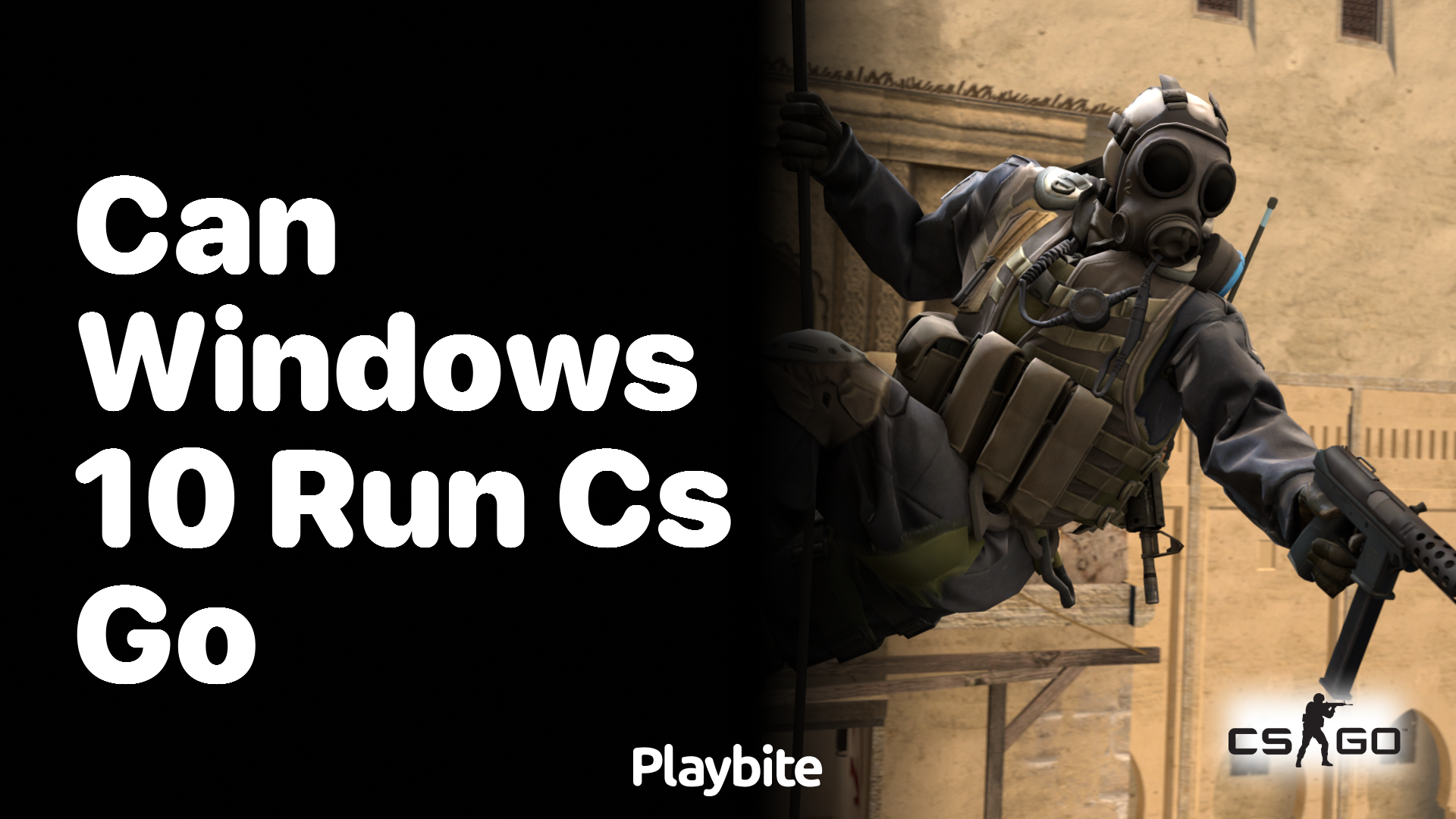 Can Windows 10 run CS:GO?