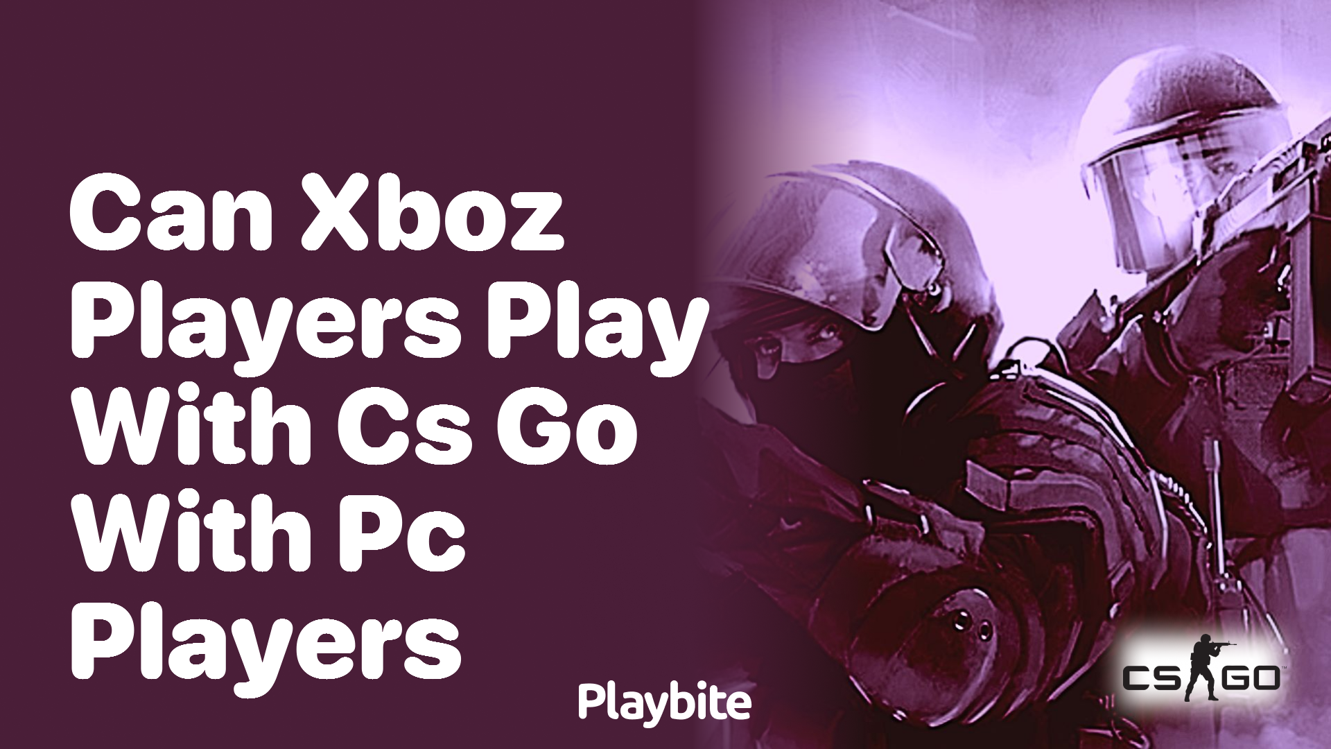 Can Xbox players play CS:GO with PC players?