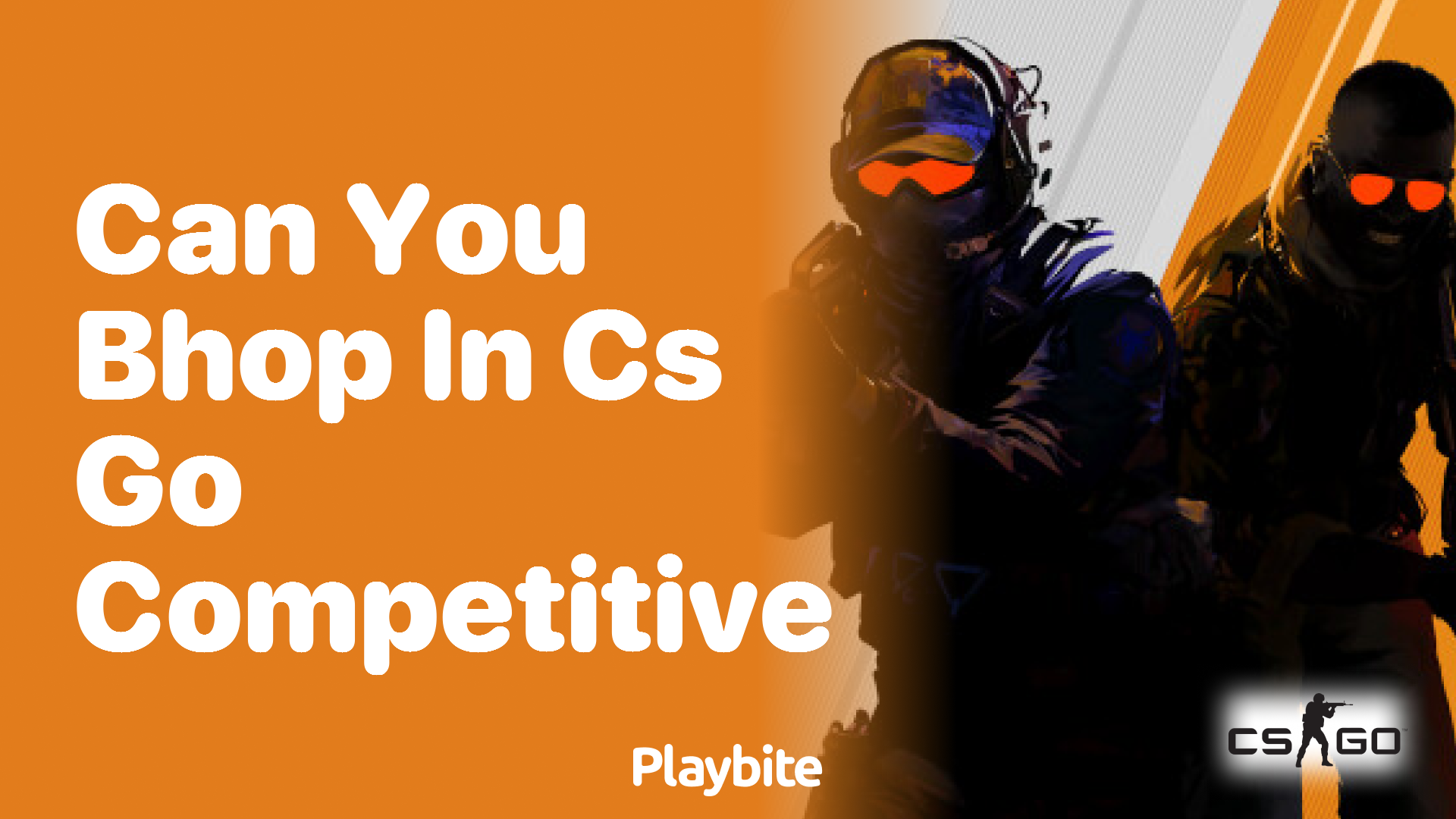Can you Bhop in CS:GO Competitive?