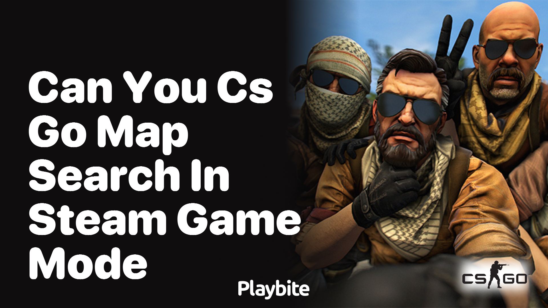 Can you search for specific CS:GO maps in Steam game mode?