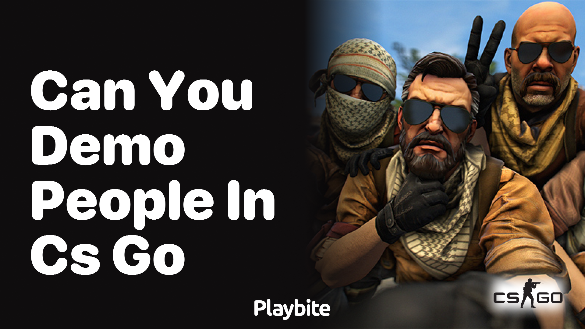 Can You Demo People in CS:GO?