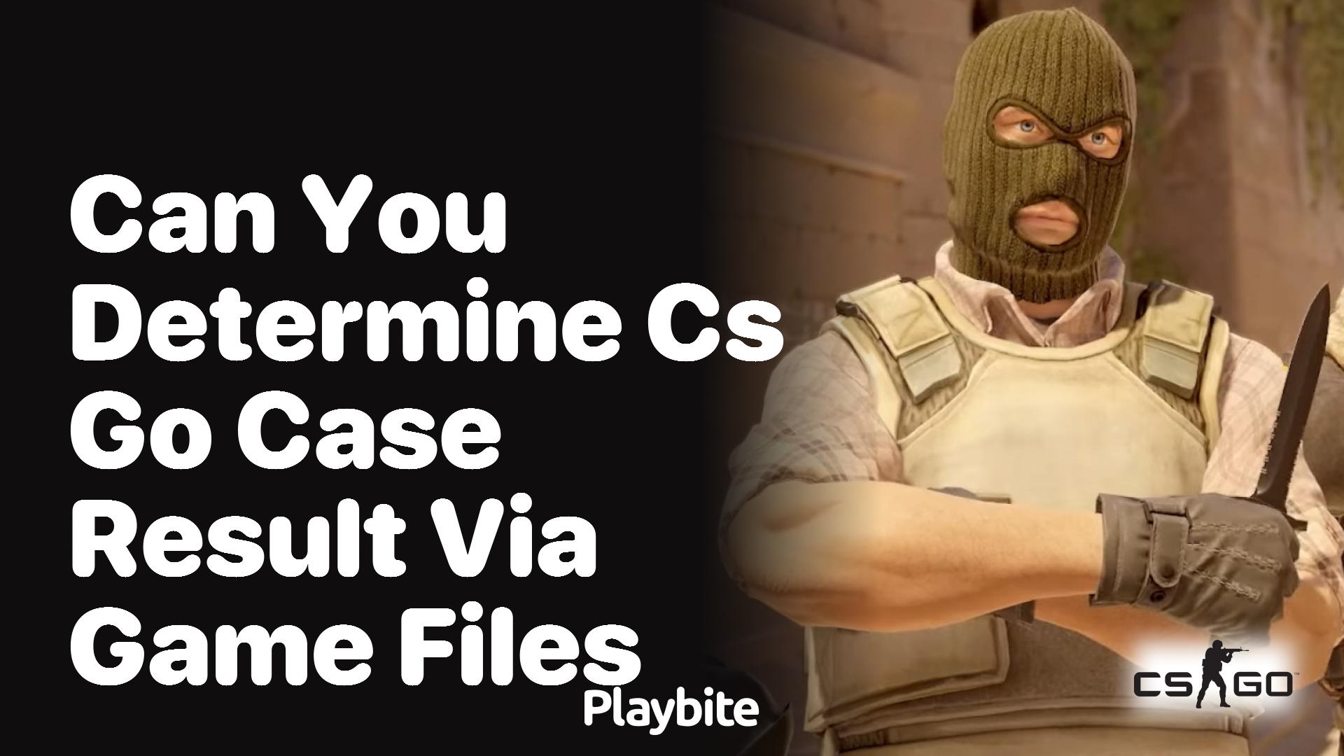 Can you determine CS:GO case results through game files?