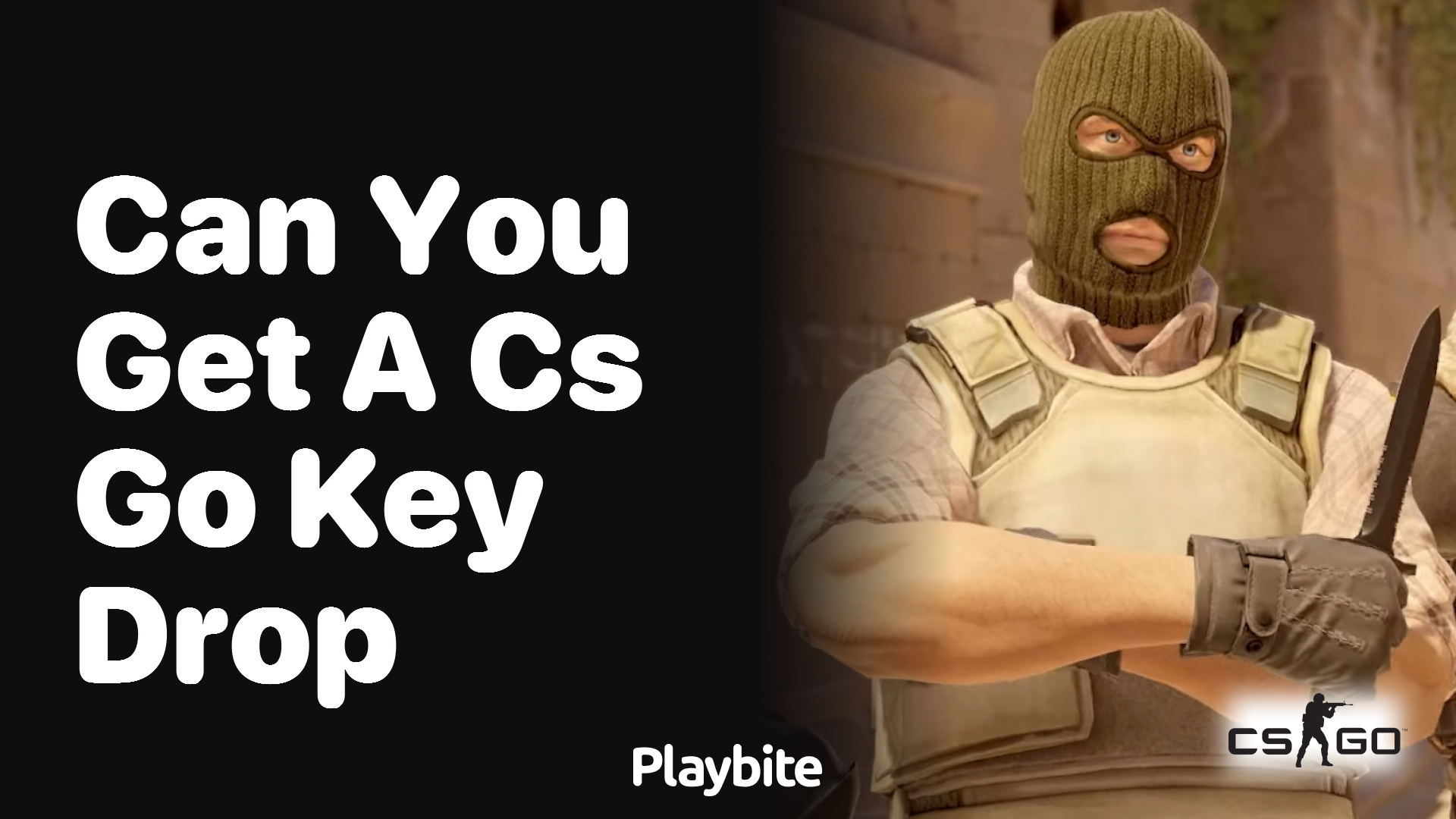 Can you get a CS:GO key drop?