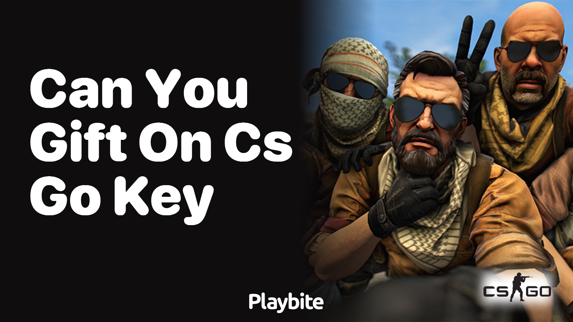 Can you gift a CS:GO key?