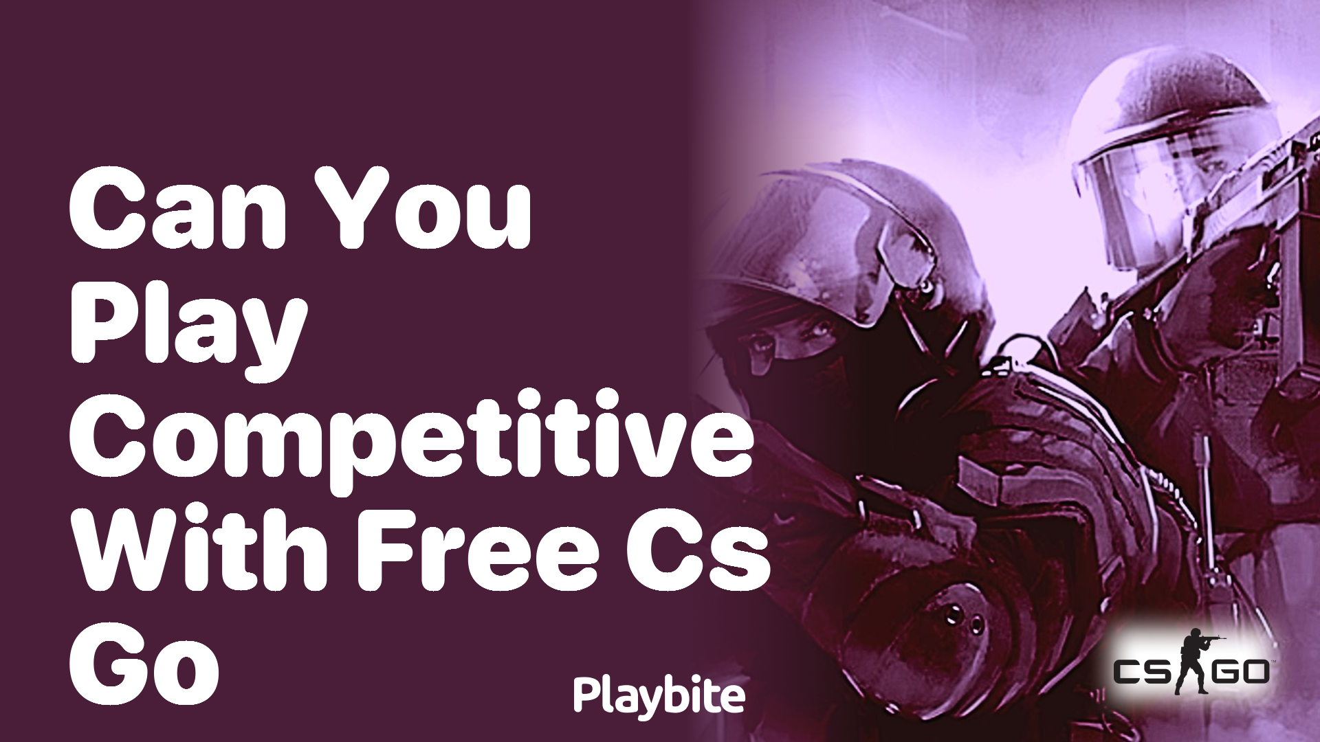 Can you play competitive with free CS:GO?