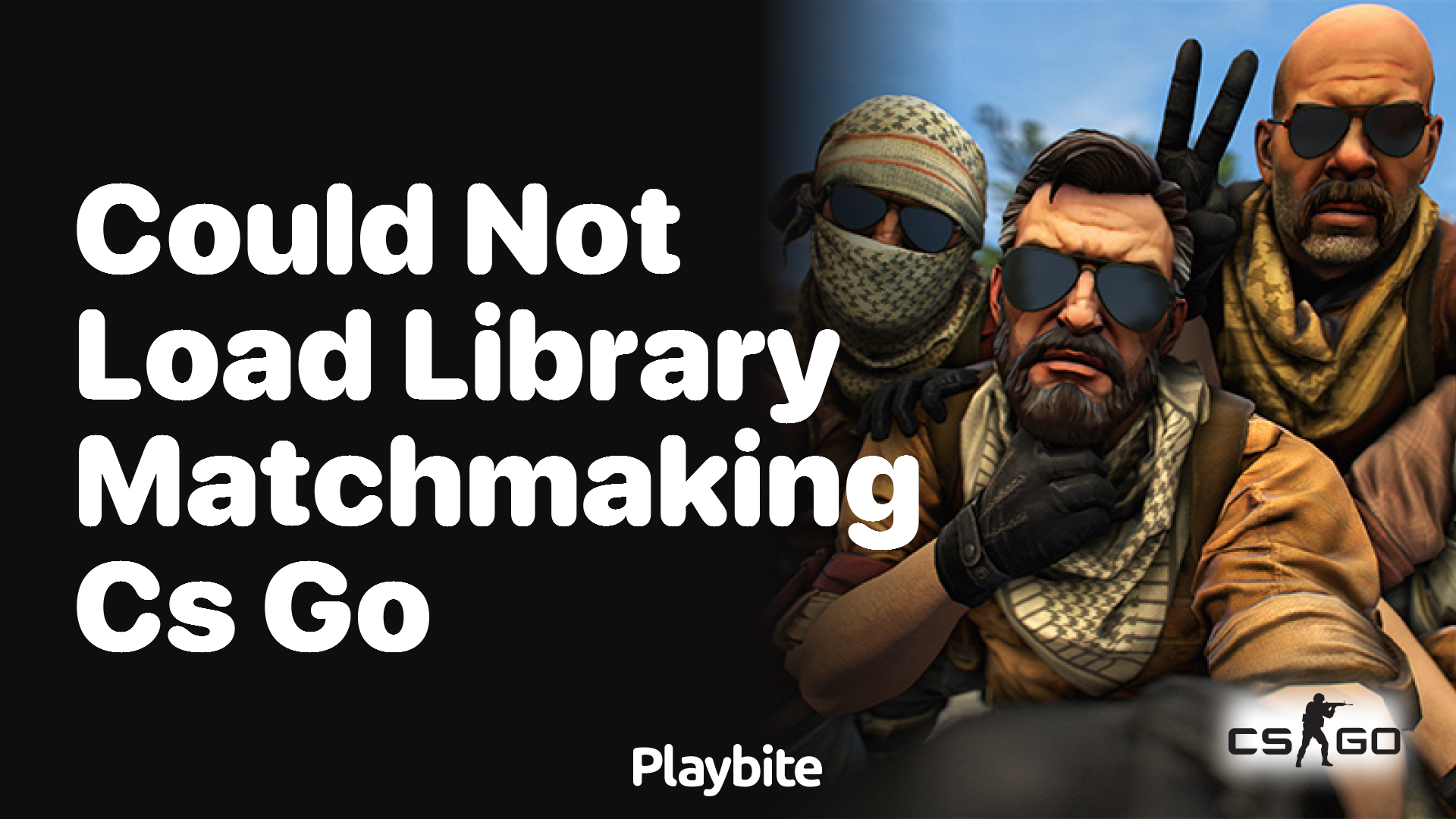 How to fix the ‘Could Not Load Library Matchmaking’ error in CS:GO?