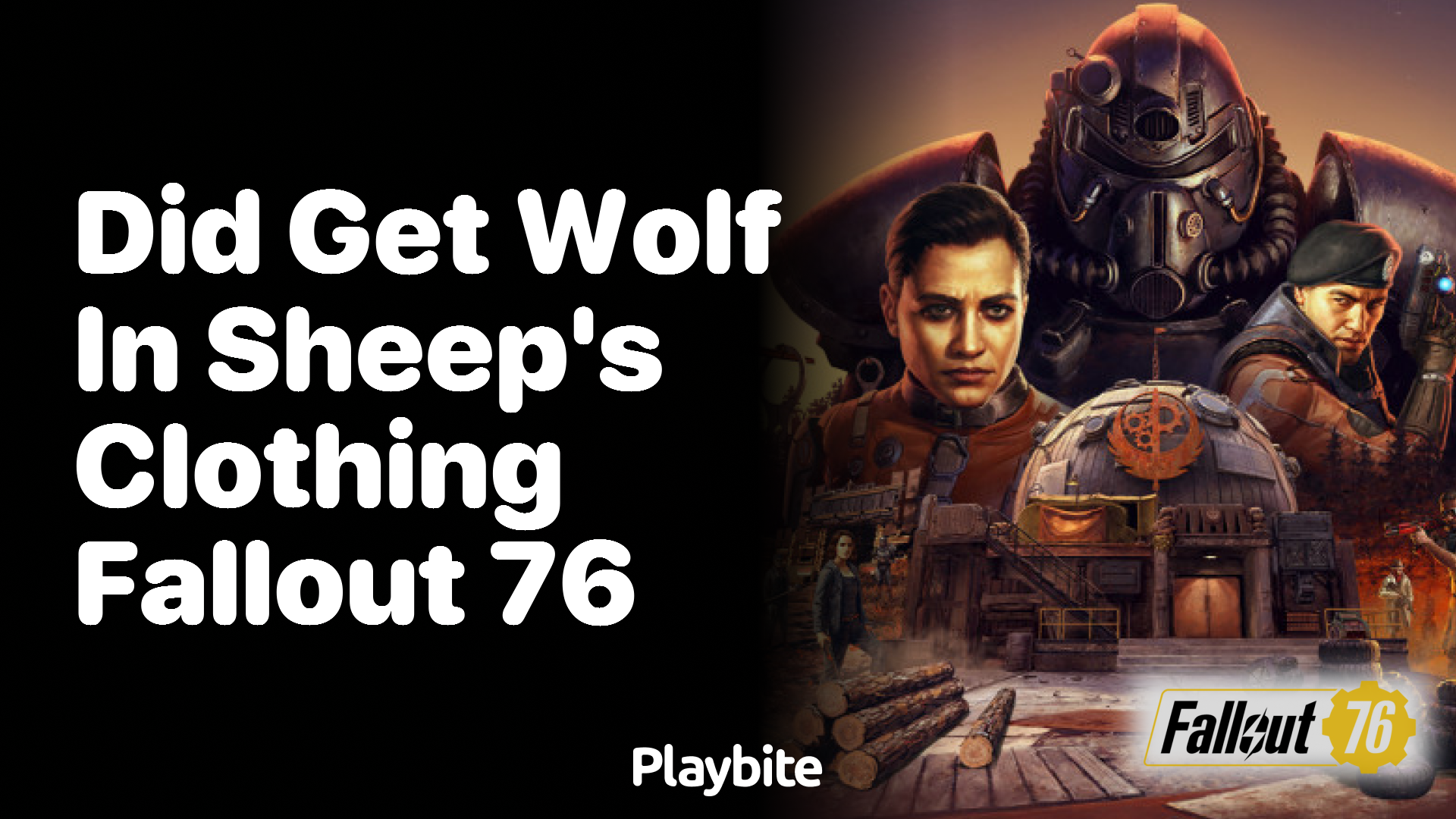 Did anyone get the &#8216;Wolf in Sheep&#8217;s Clothing&#8217; in Fallout 76?
