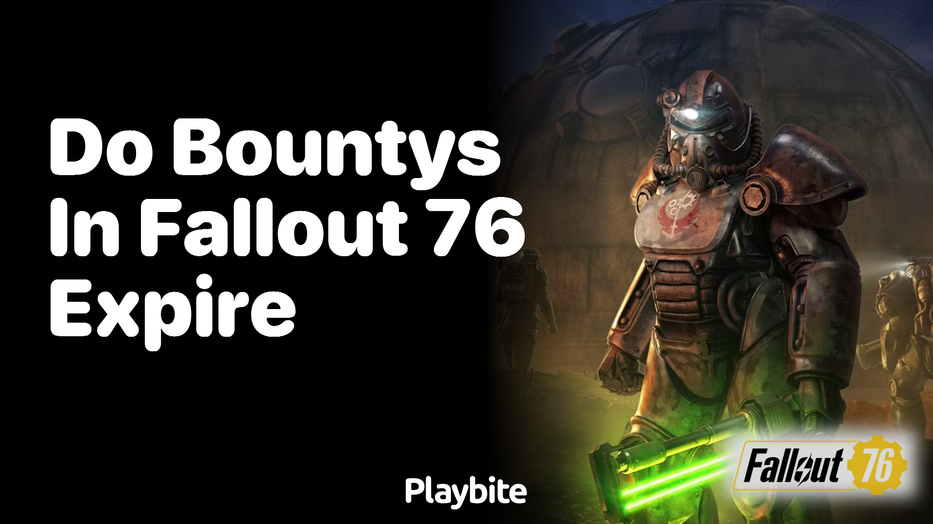 Do bounties in Fallout 76 expire?