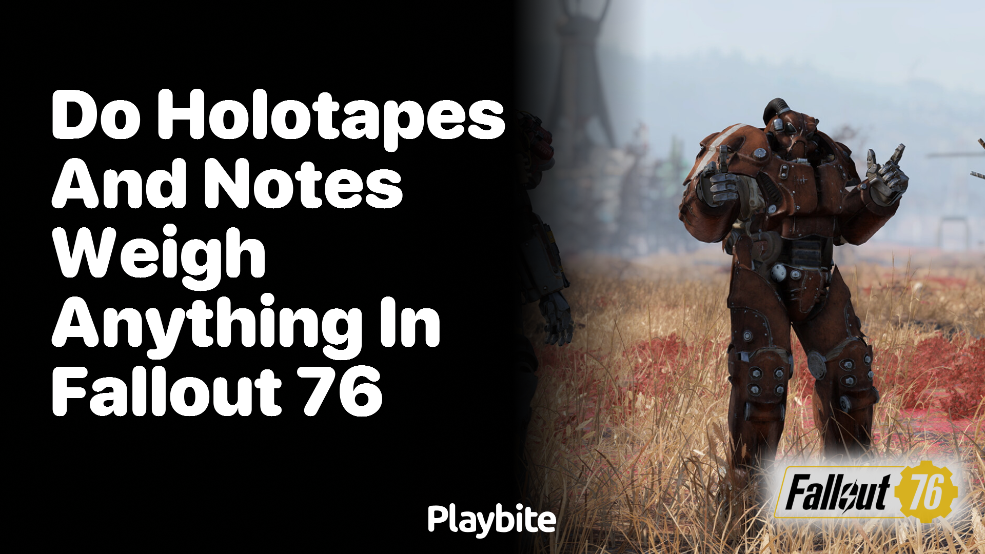 Do Holotapes and Notes Weigh Anything in Fallout 76?