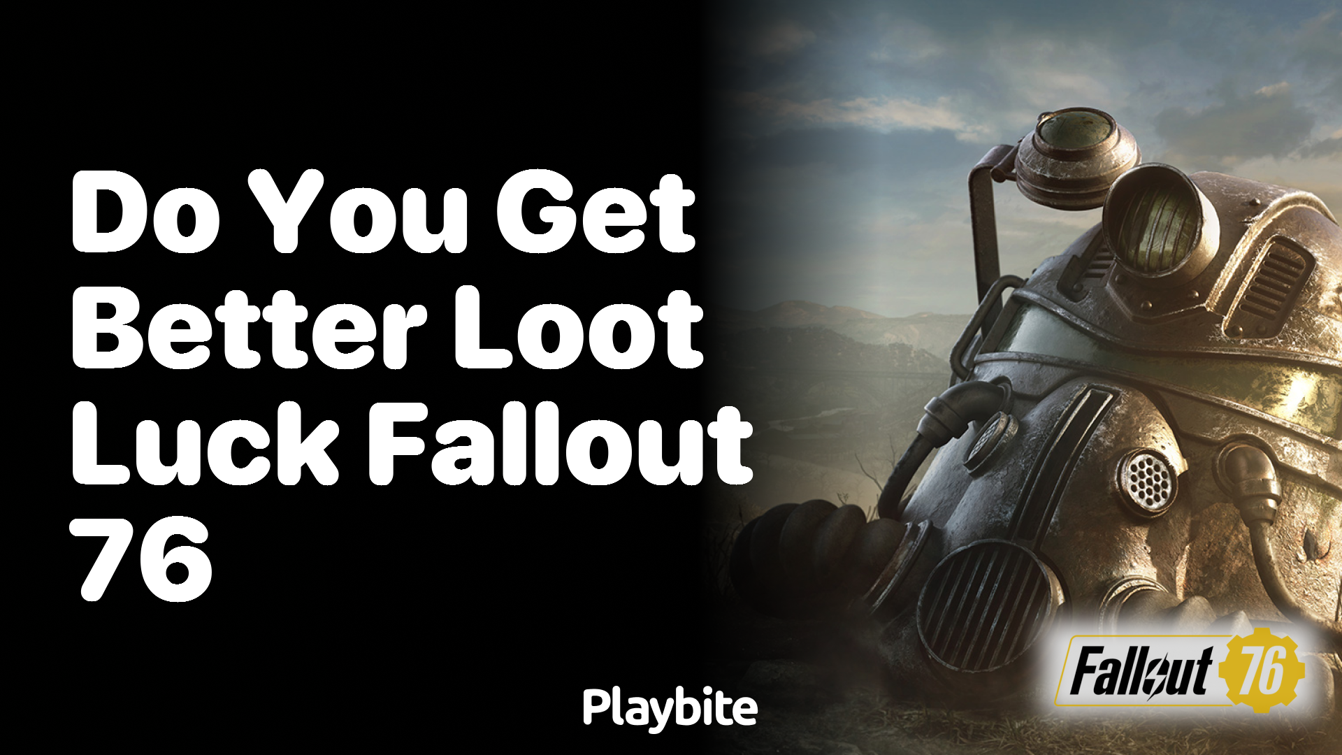 Do you get better loot luck in Fallout 76?