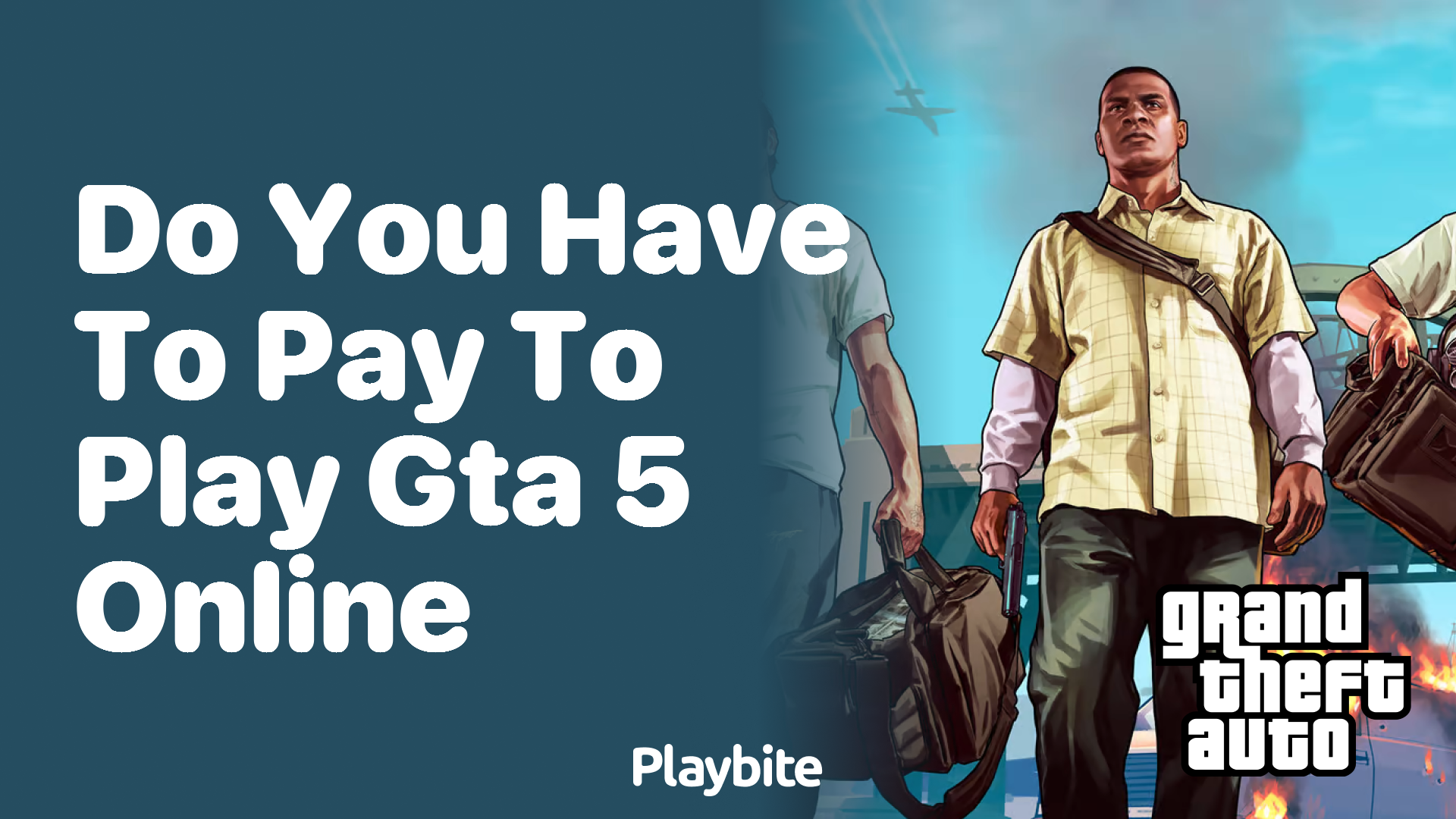 Do you have to pay to play GTA 5 online?