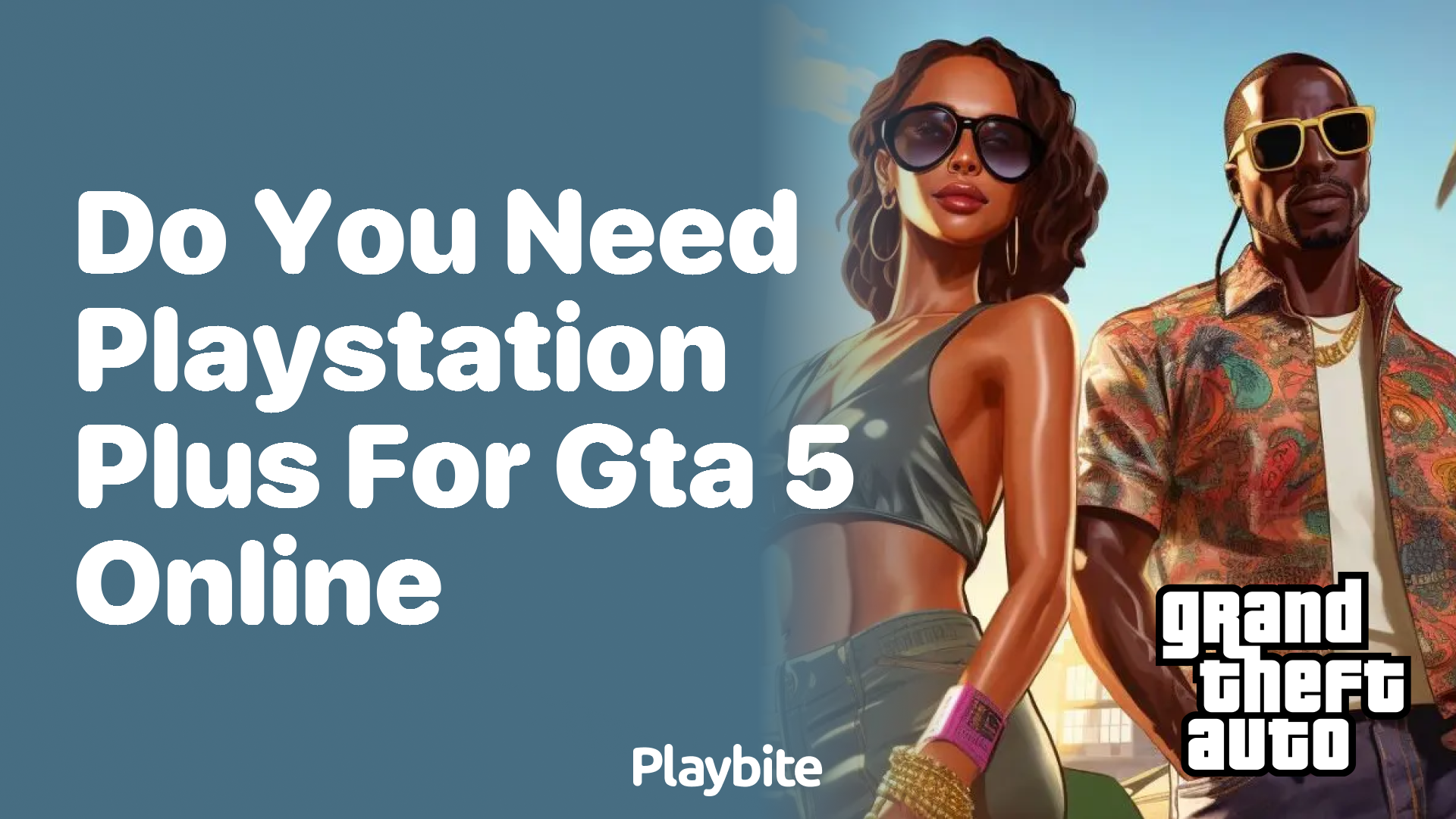 Do you need PlayStation Plus for GTA 5 Online?