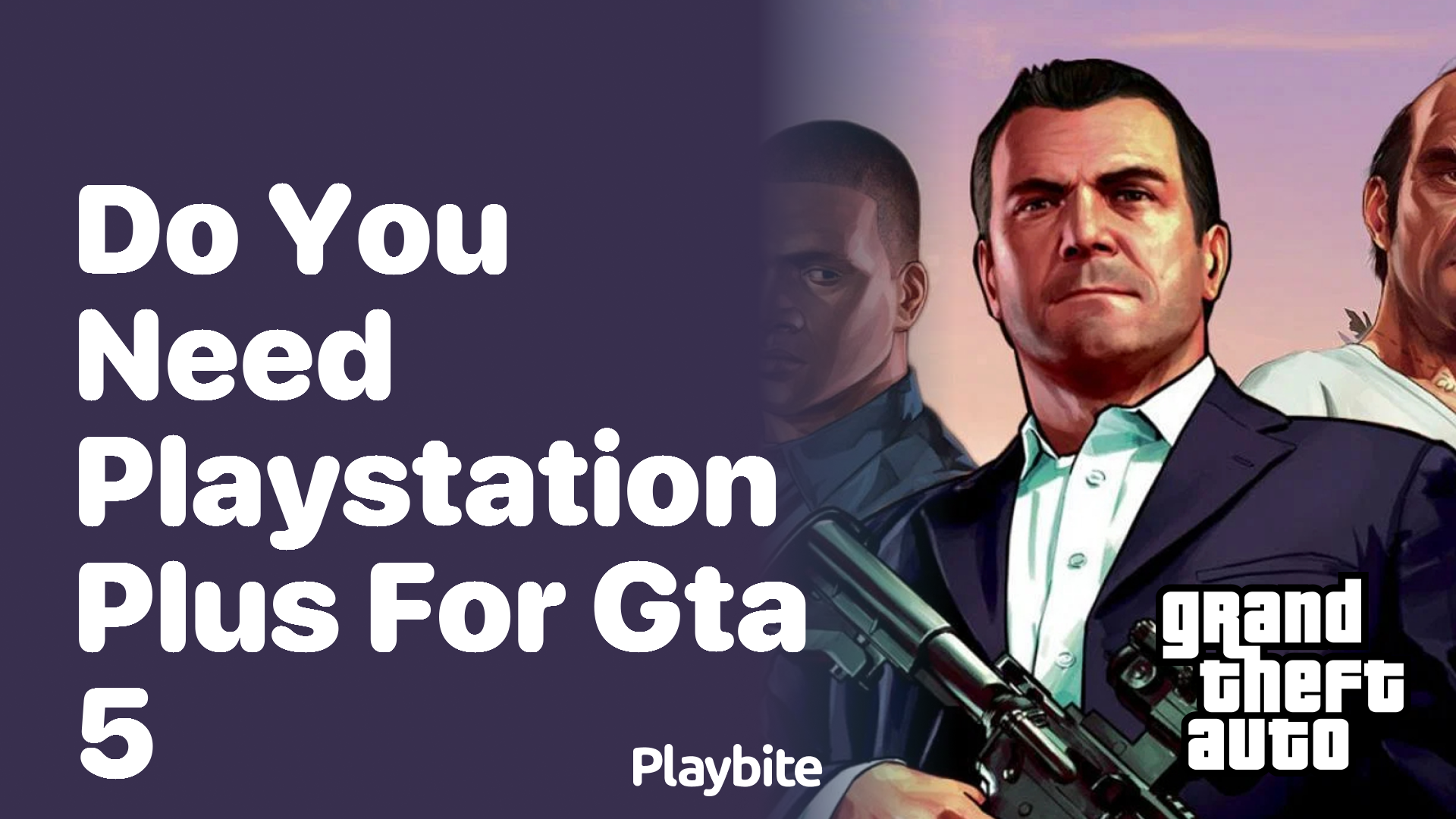 Do you need PlayStation Plus for GTA 5?