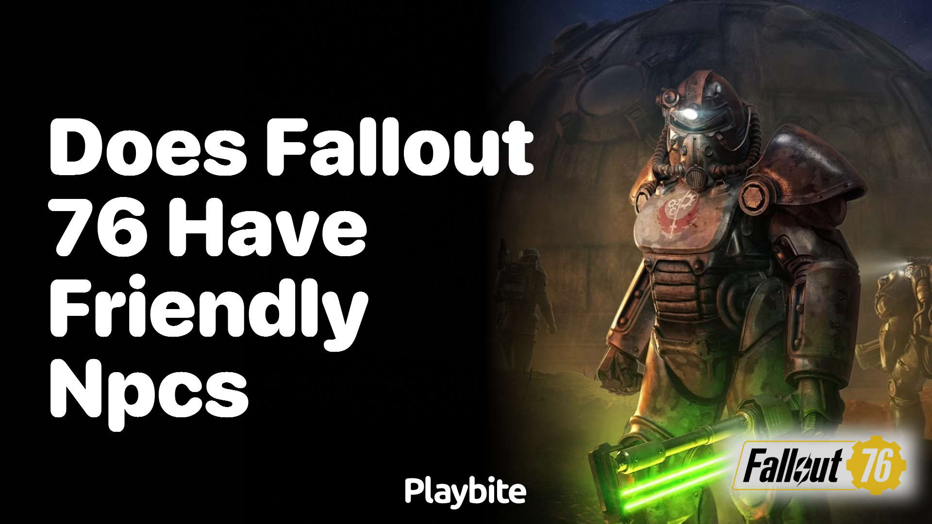 Does Fallout 76 Have Friendly NPCs?