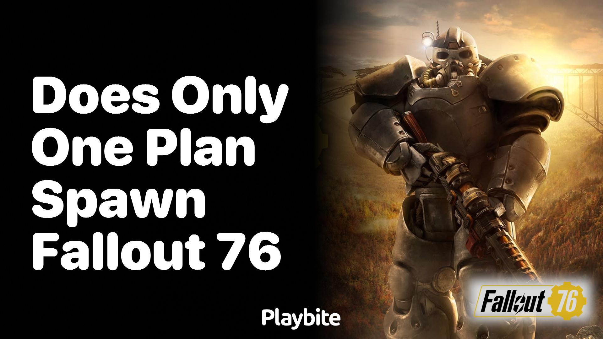 Does only one plan spawn in Fallout 76?