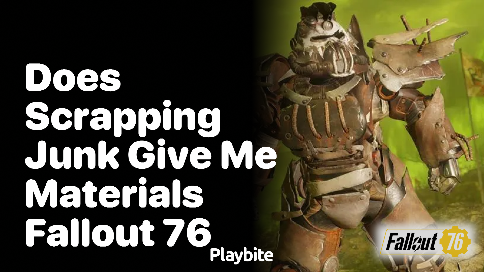 Does scrapping junk give me materials in Fallout 76?