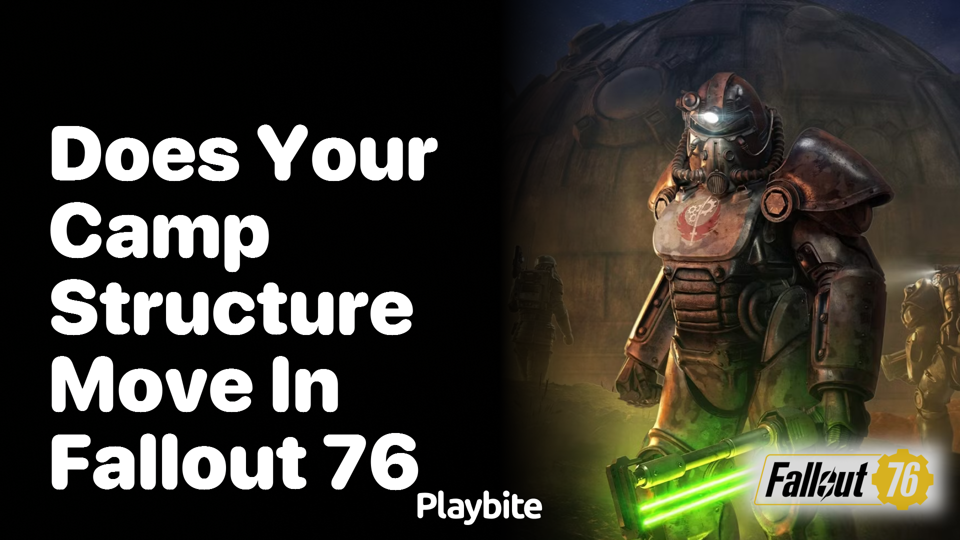 Does Your Camp Structure Move in Fallout 76?