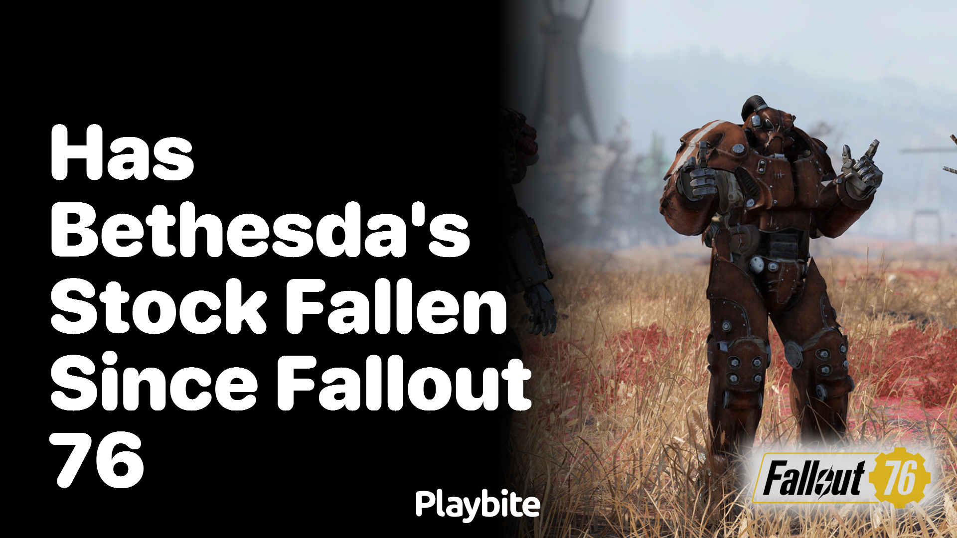 Has Bethesda&#8217;s stock fallen since releasing Fallout 76?