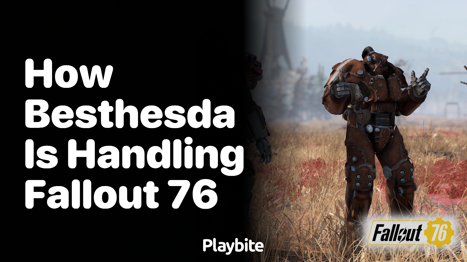 How is Bethesda handling Fallout 76?