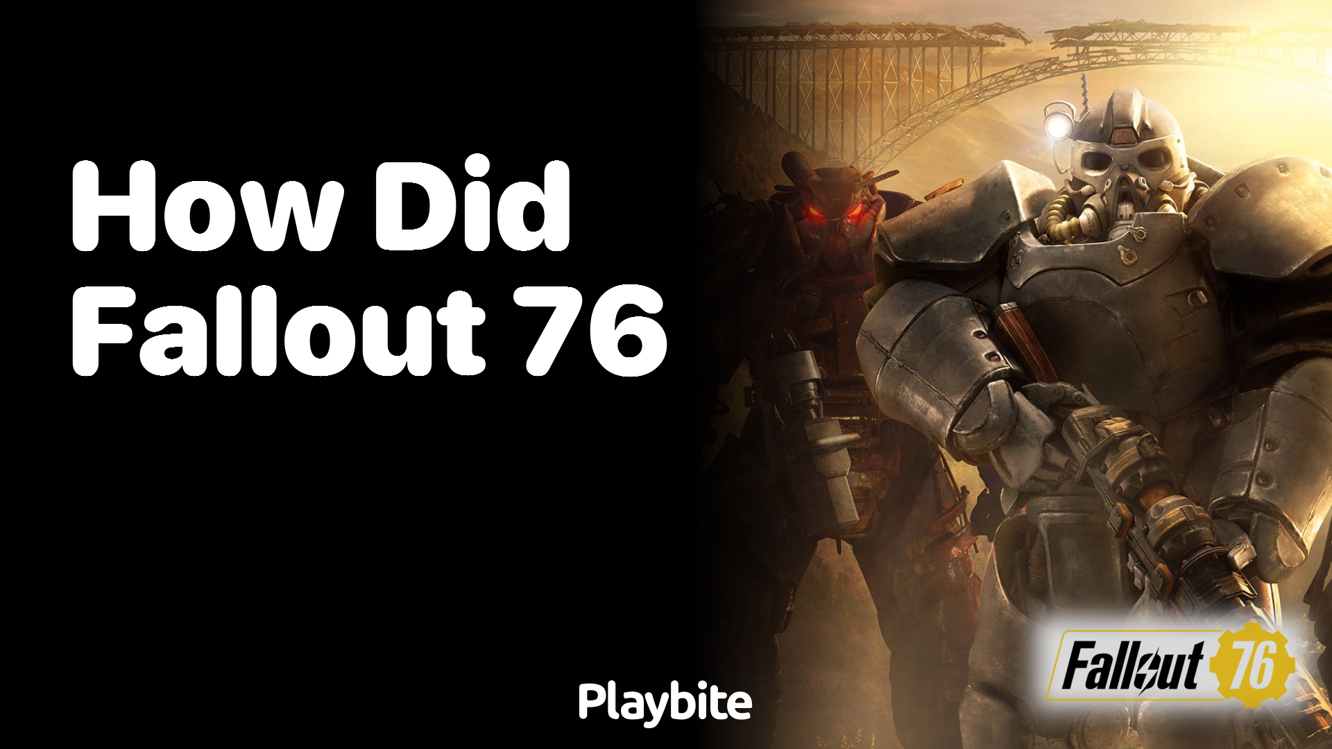 How did Fallout 76 become a thing?