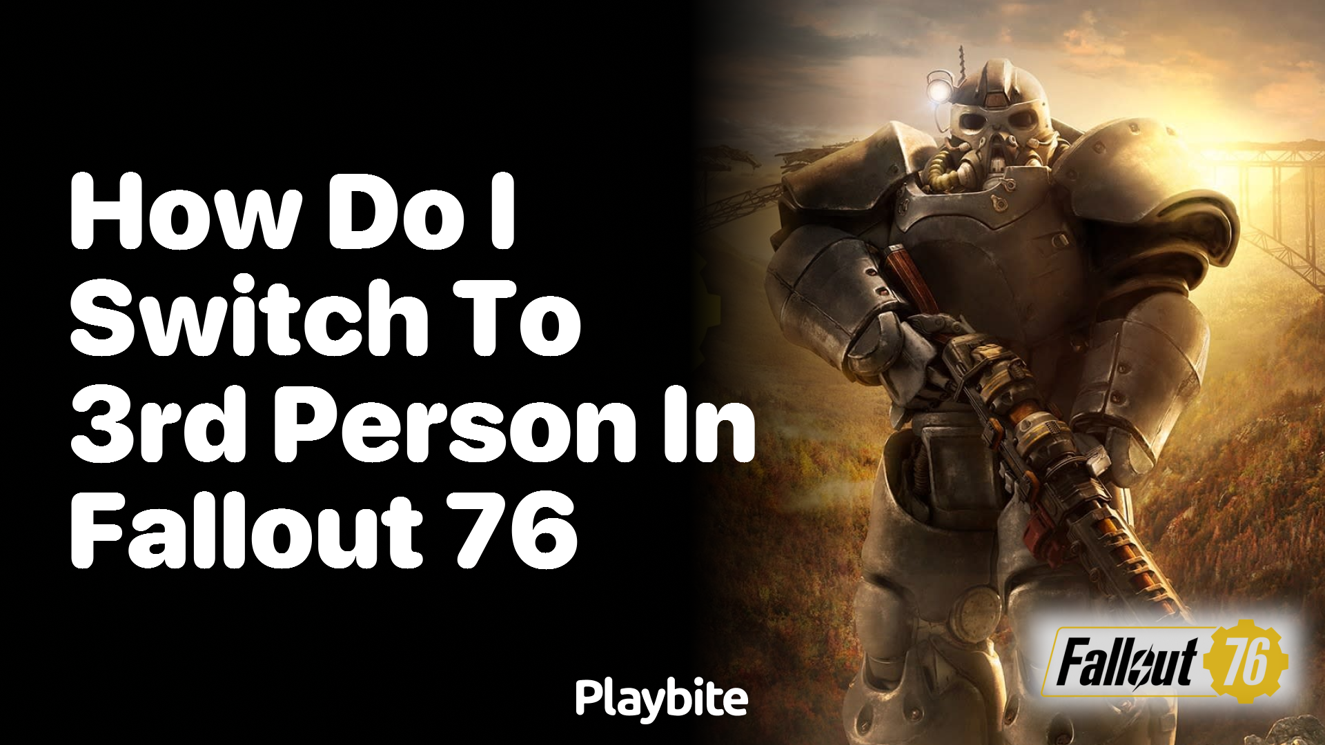 How do I switch to 3rd person in Fallout 76?