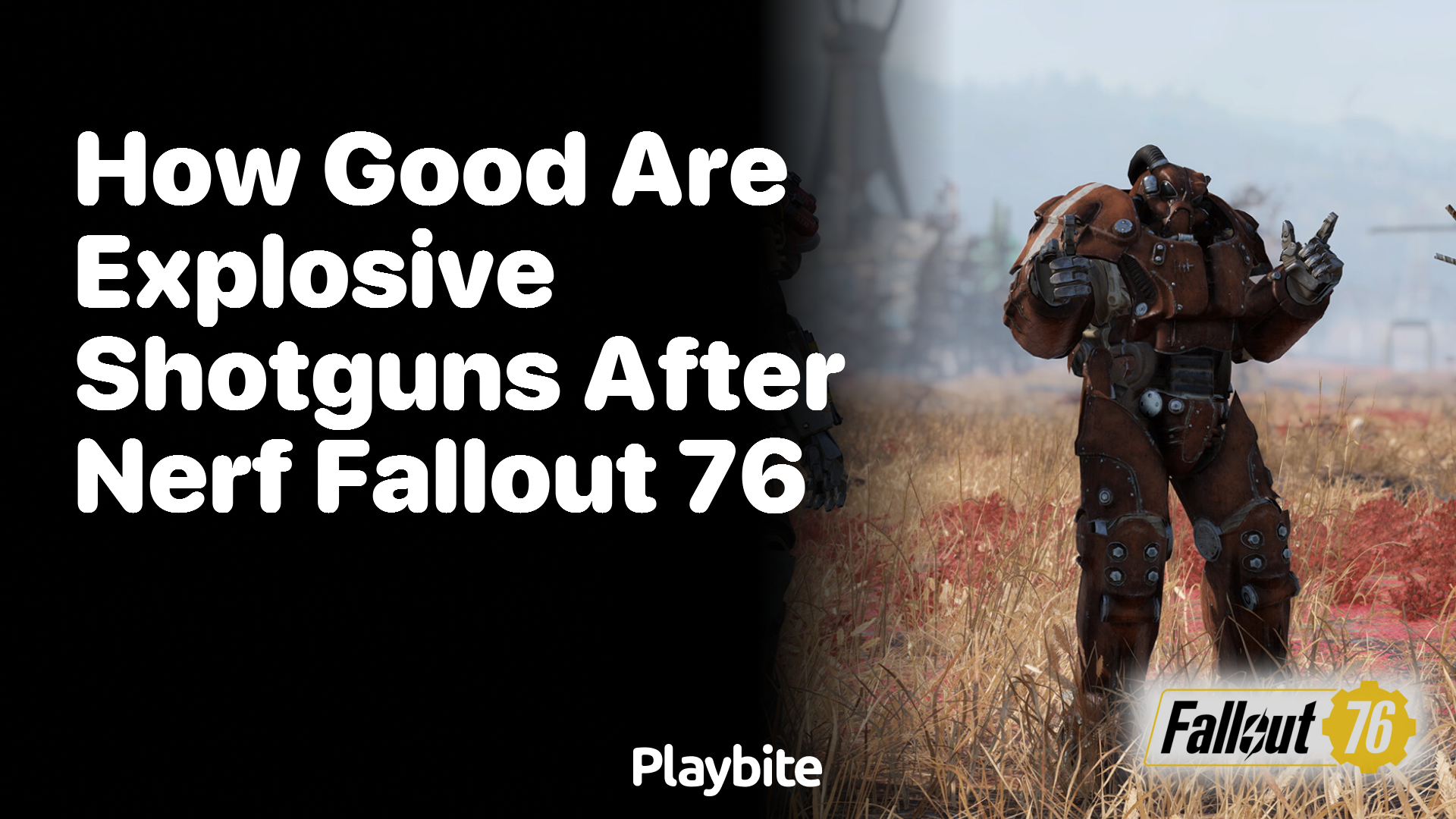 How Good Are Explosive Shotguns After the Nerf in Fallout 76?