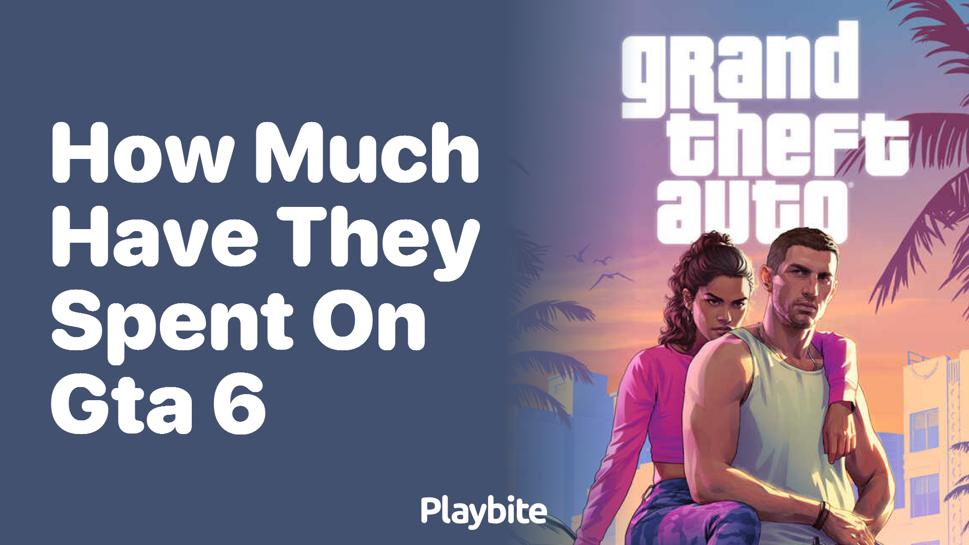 How much have they spent on GTA 6?