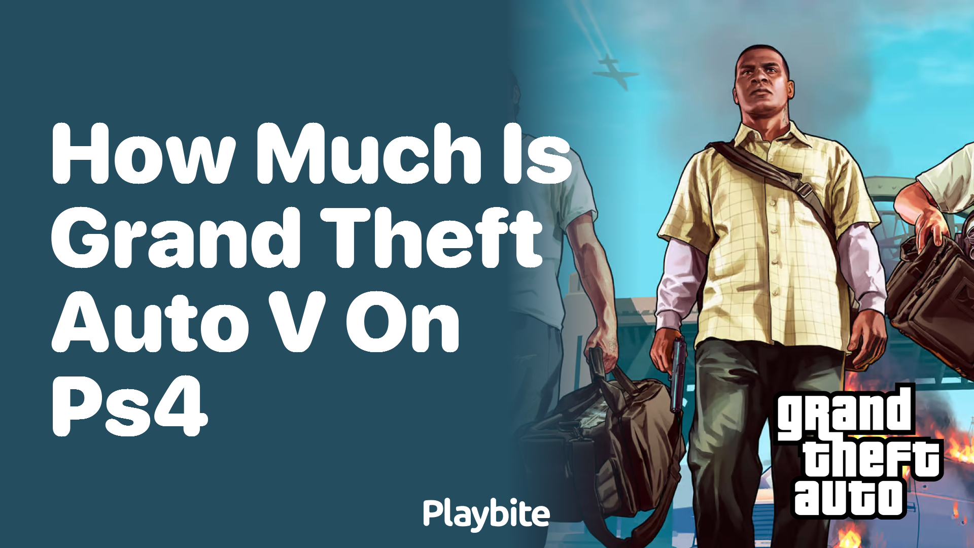 How much does Grand Theft Auto V cost on PS4?