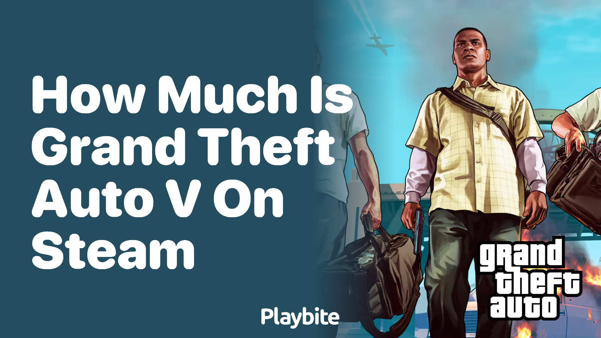 How much is Grand Theft Auto V on Steam?