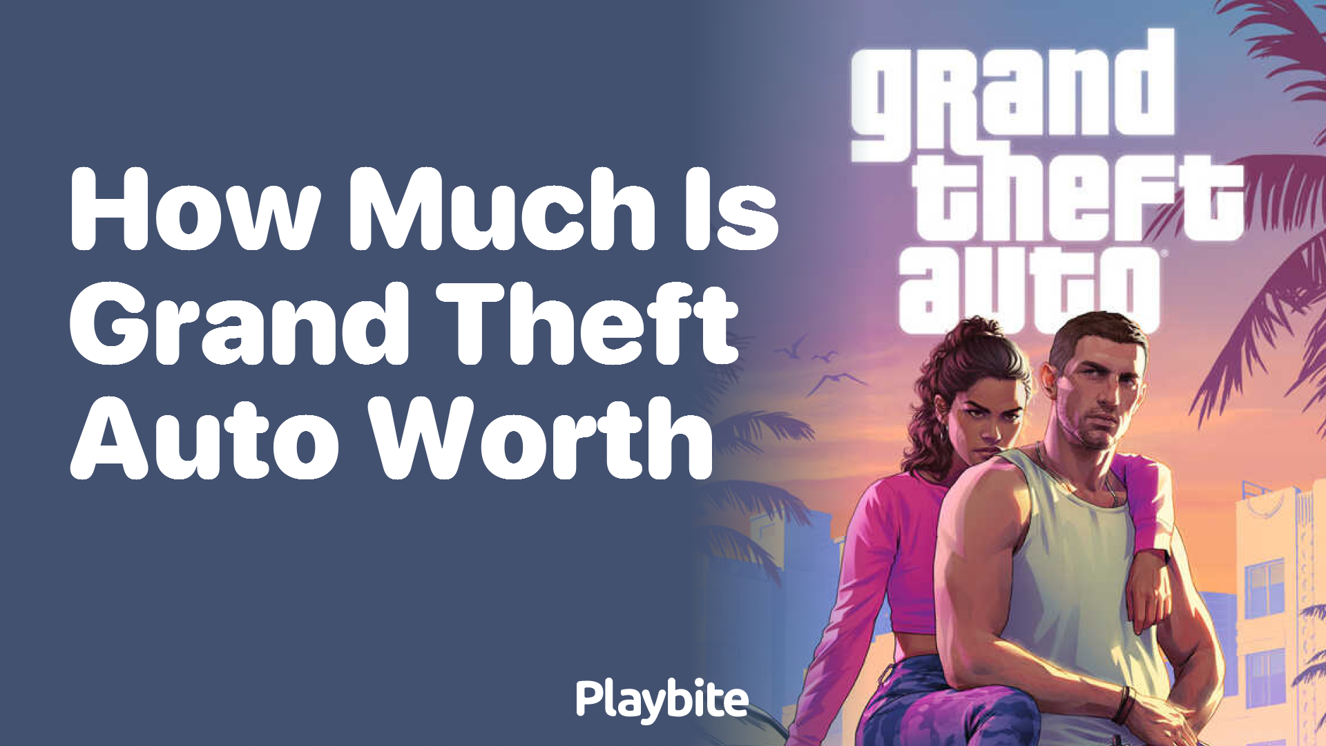 How much is Grand Theft Auto worth?
