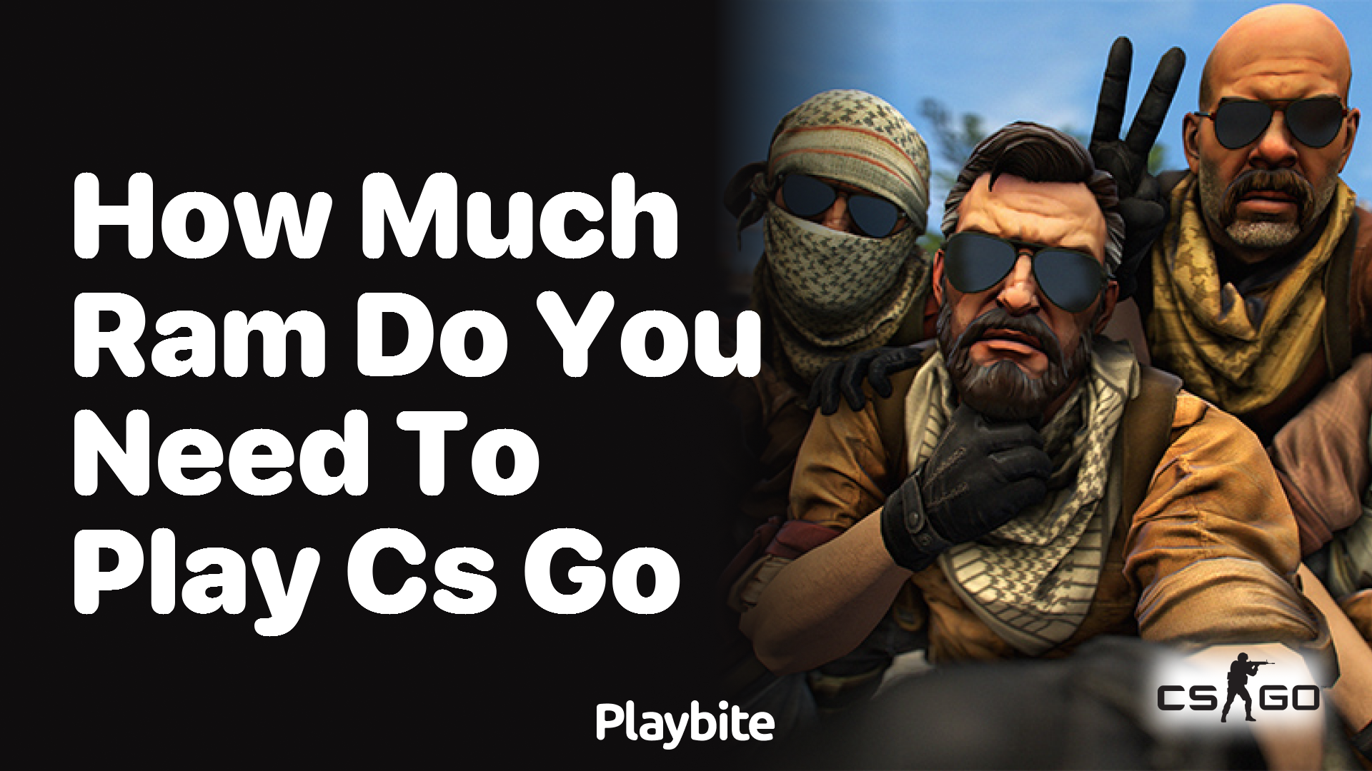 How much RAM do you need to play CS:GO?
