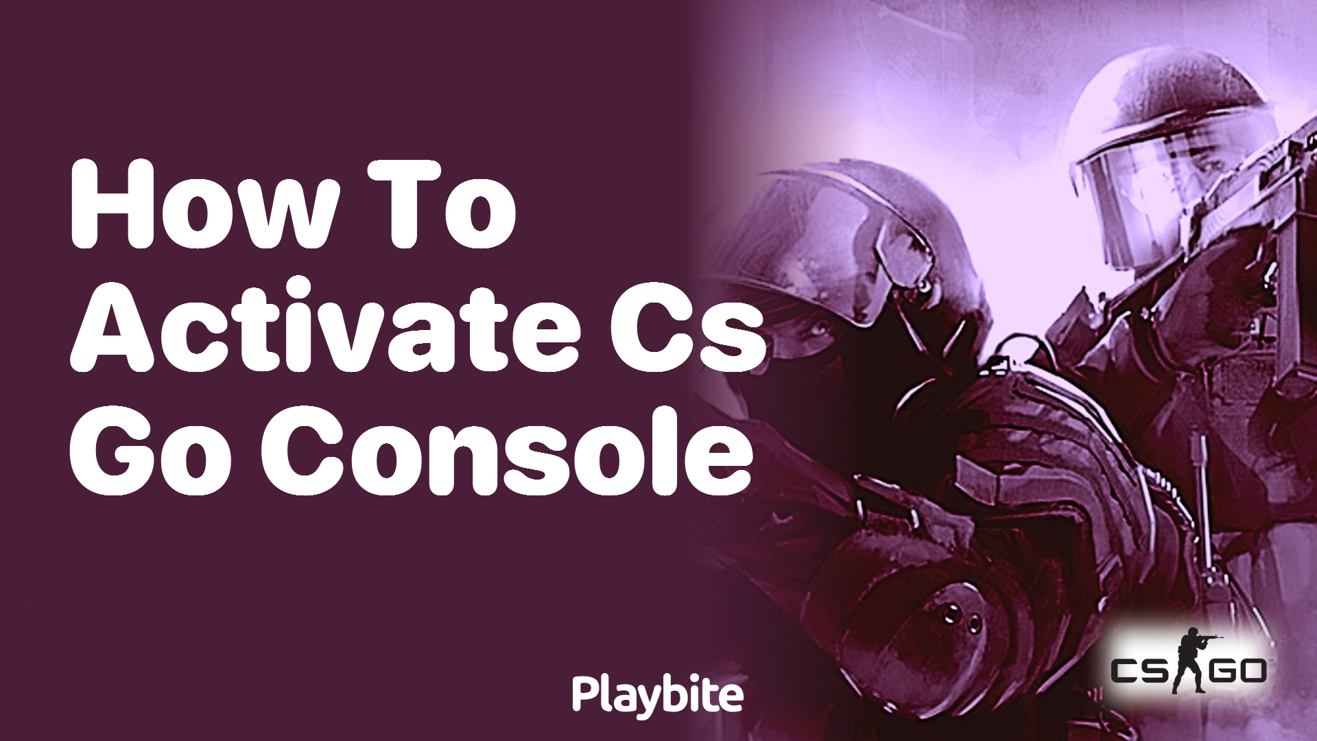 How to activate the CS:GO console