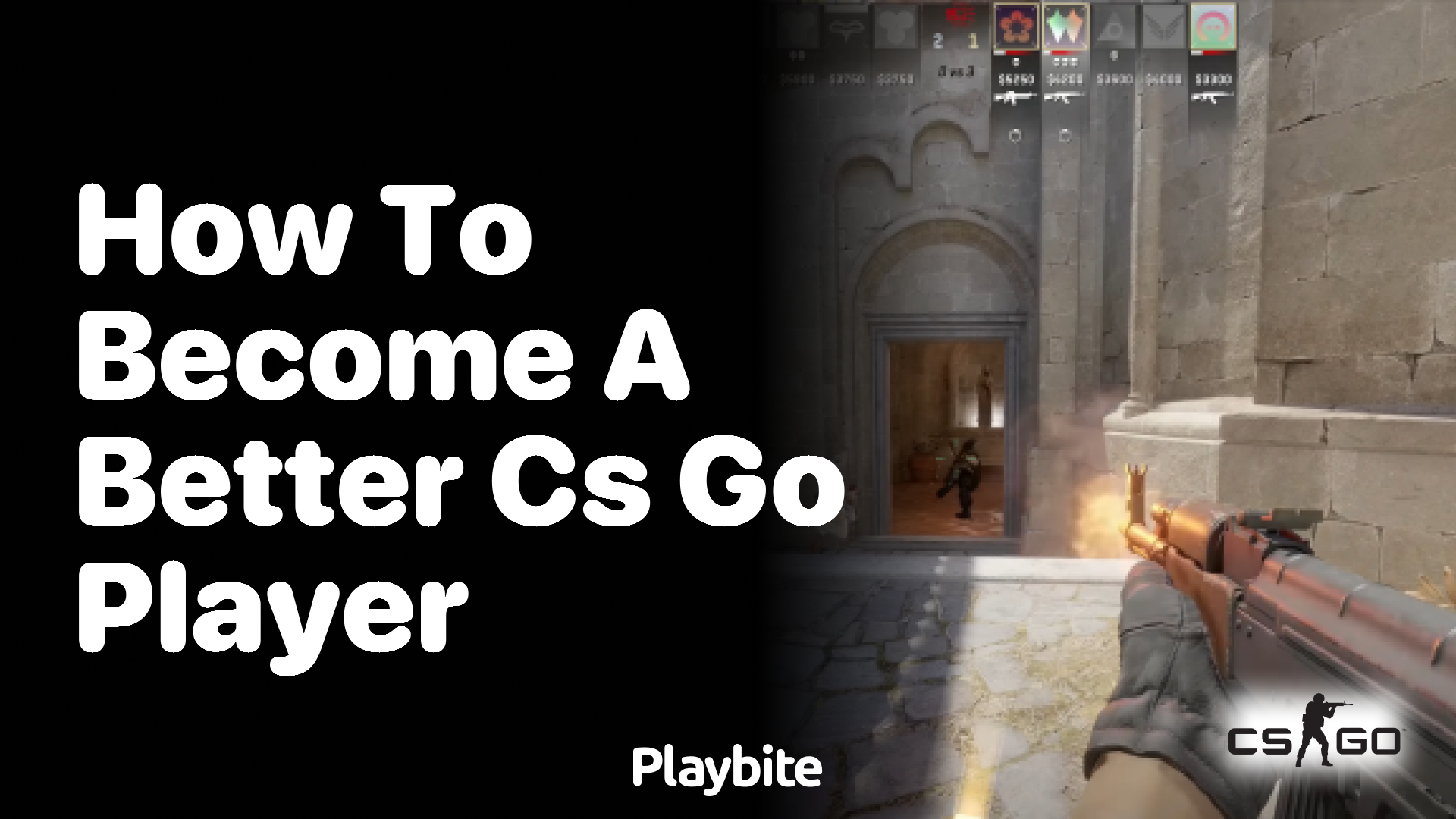 How to Become a Better CS:GO Player