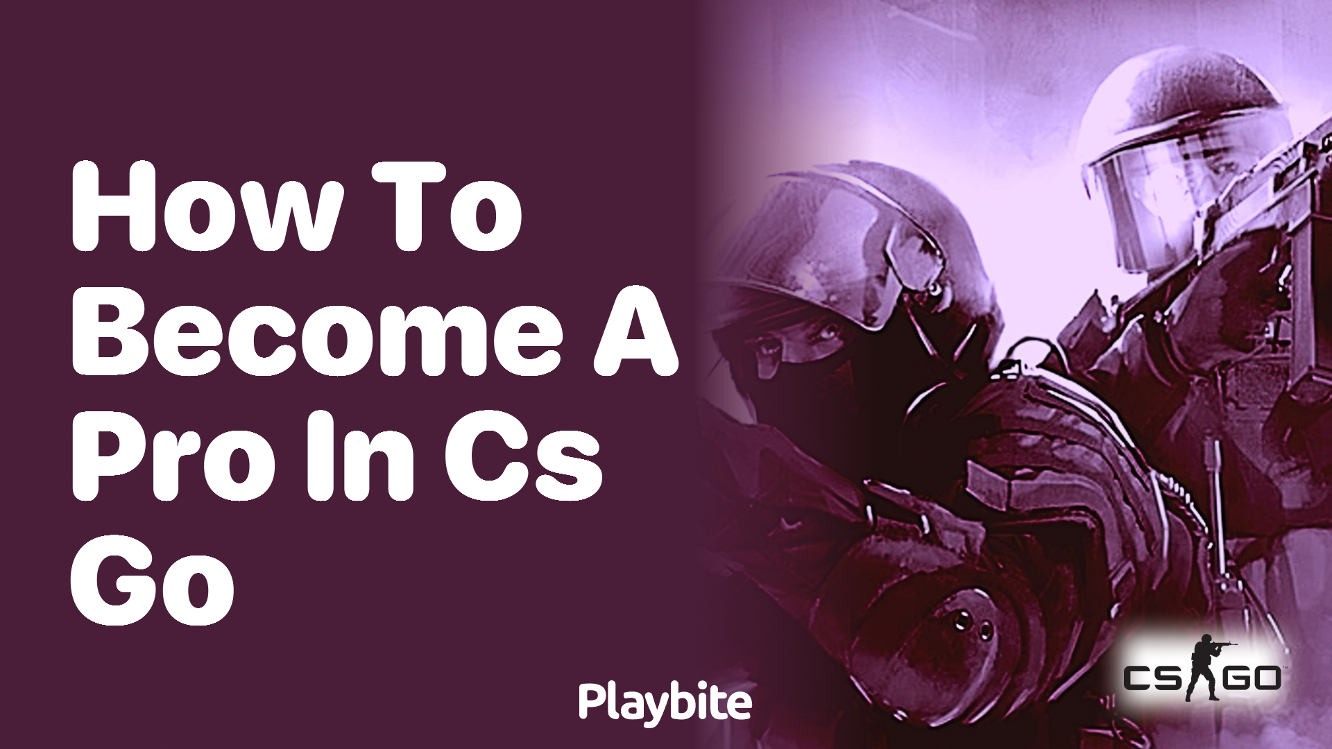 How to become a pro in CS:GO