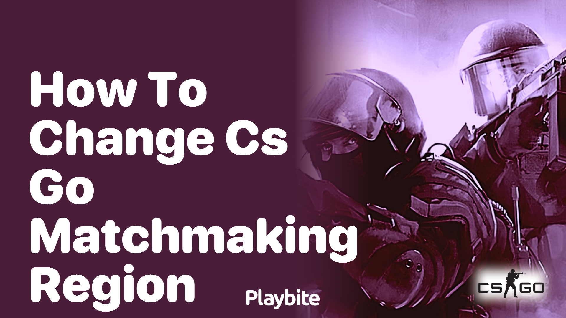 How to Change CS:GO Matchmaking Region