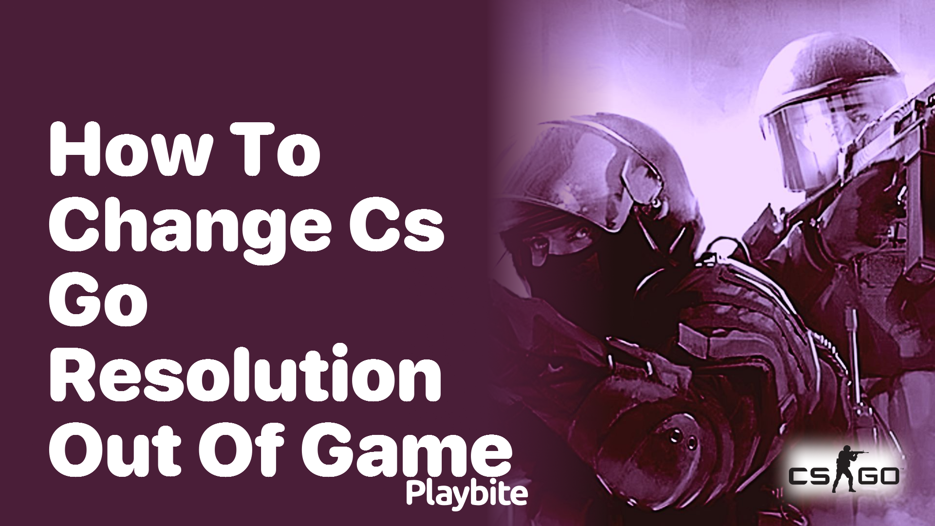 How to change CS:GO resolution outside of the game?