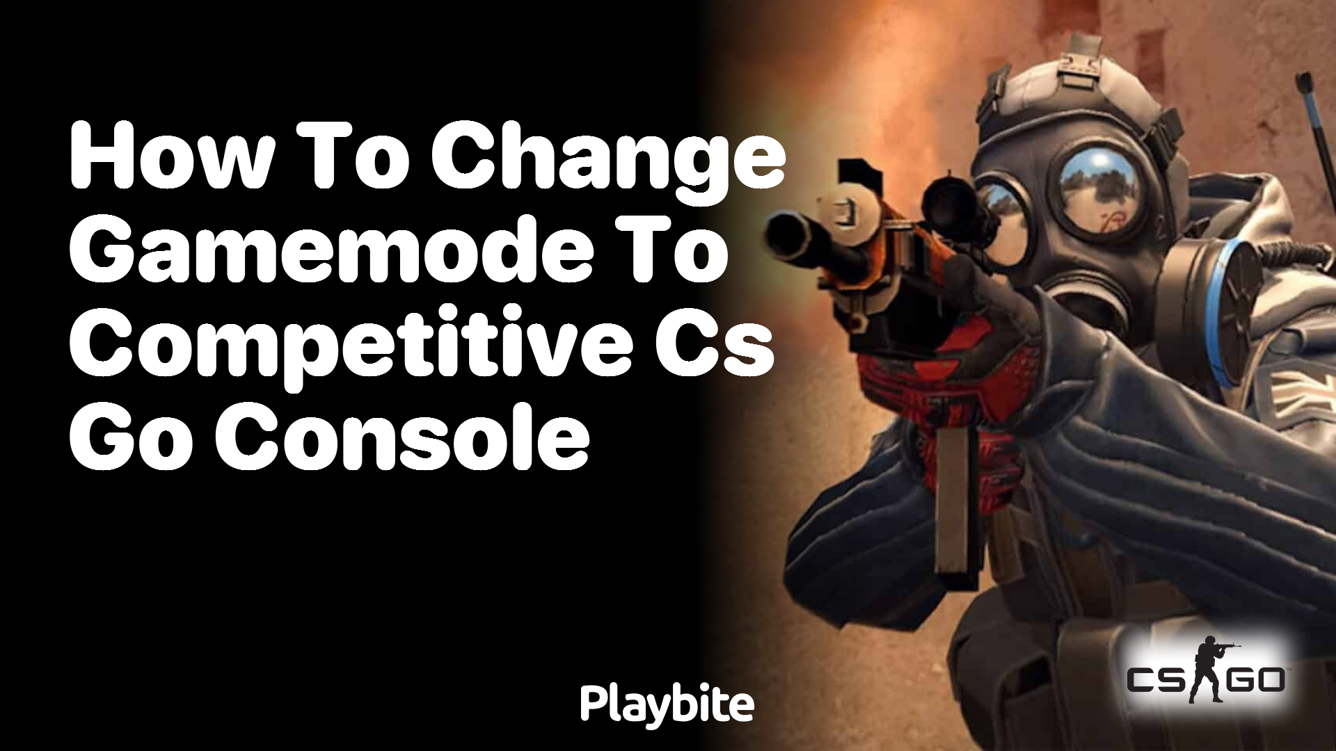 How to change game mode to Competitive in CS:GO console