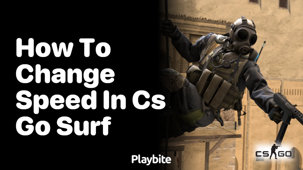 How to change speed in CS:GO surf - Playbite