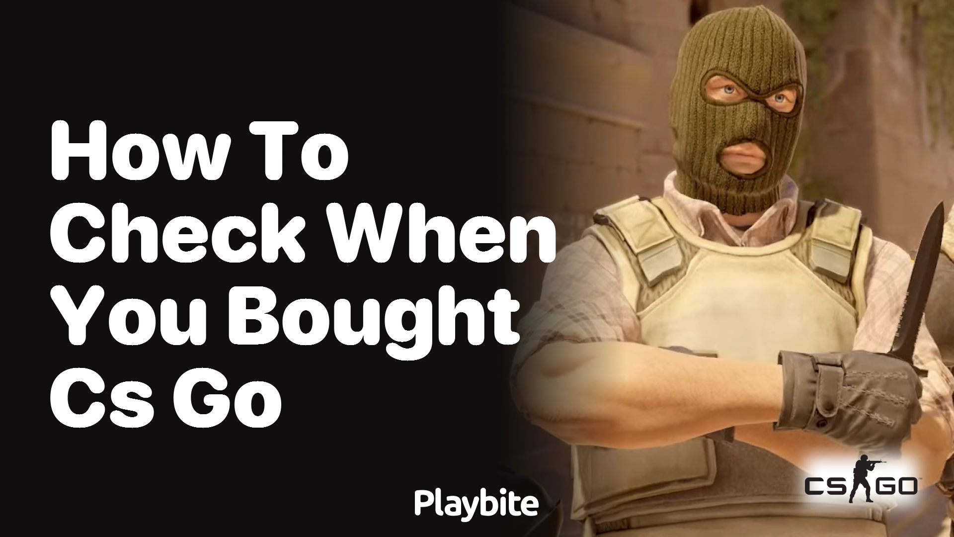 How to check when you bought CS:GO