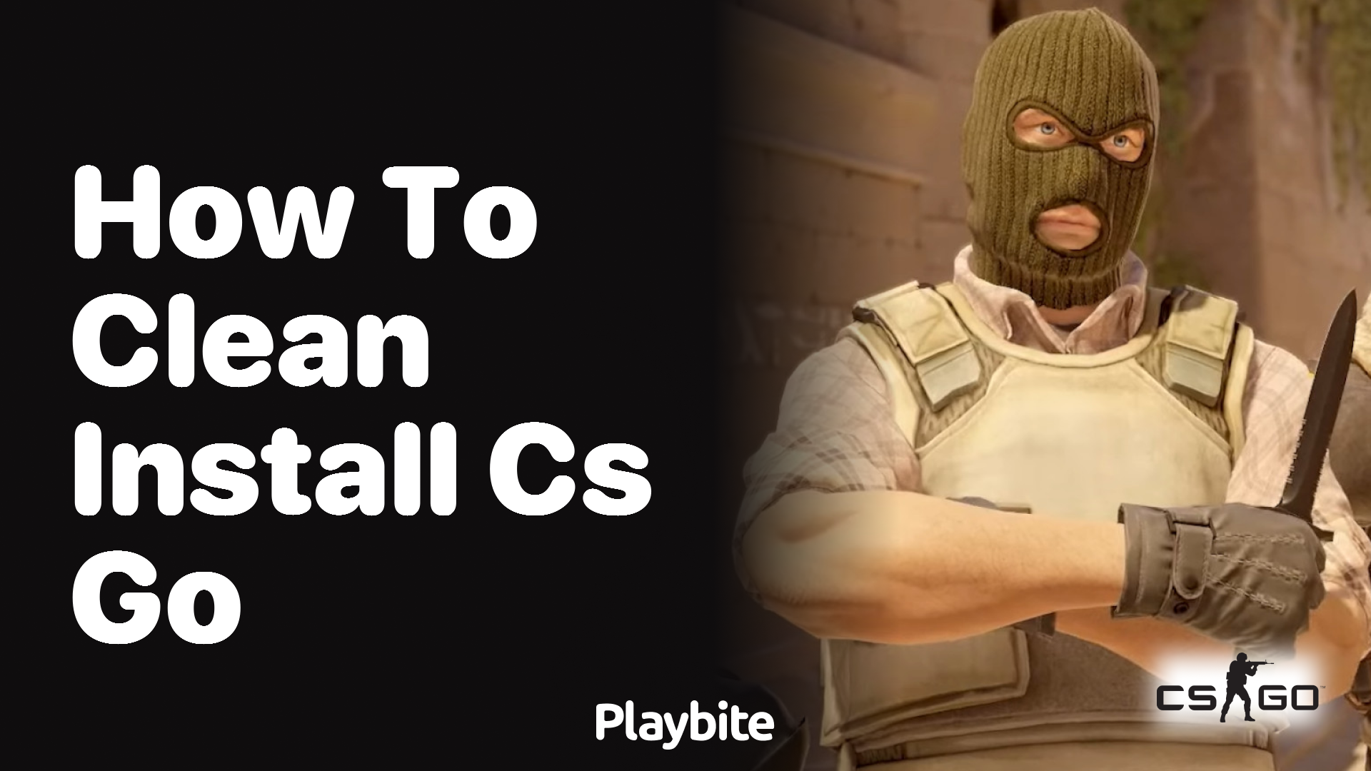 How to Clean Install CS:GO