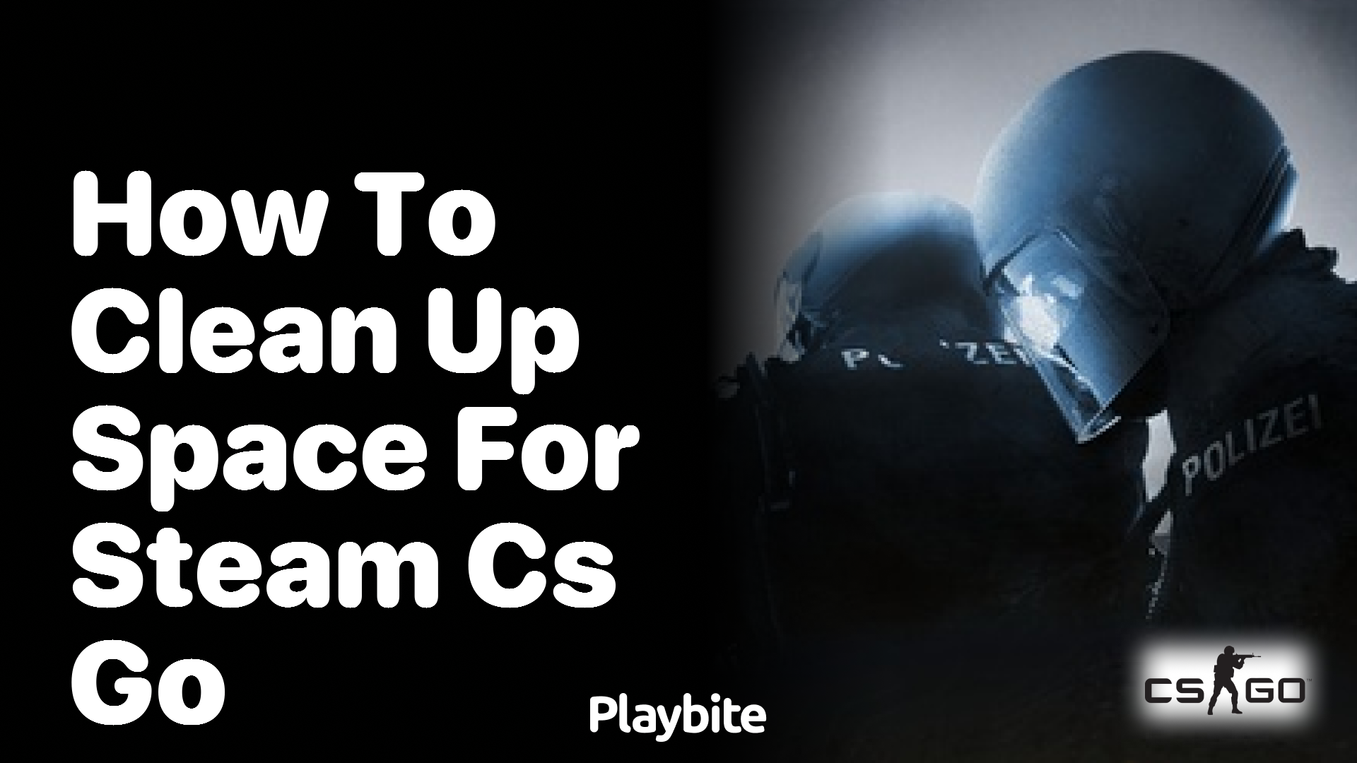 How to Clean Up Space for Steam CS:GO