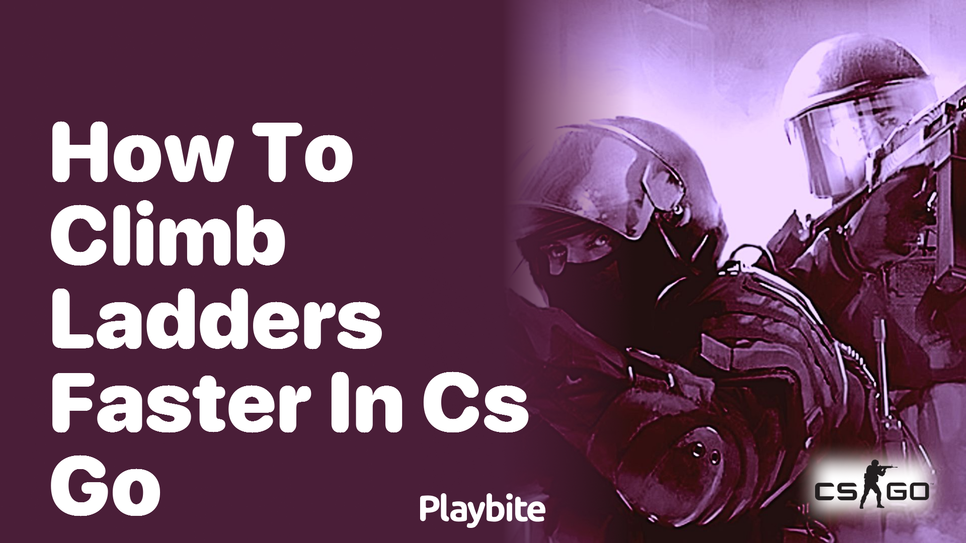 How to climb ladders faster in CS:GO