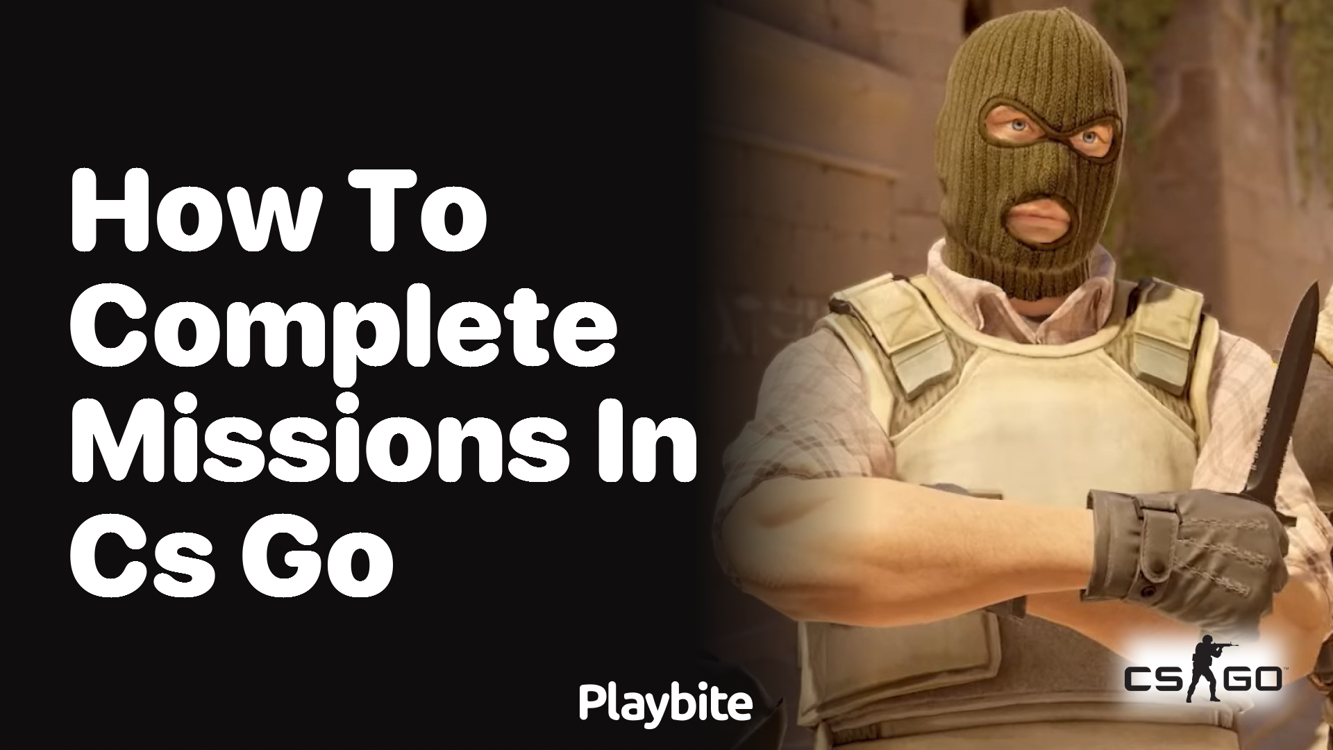 How to Complete Missions in CS:GO