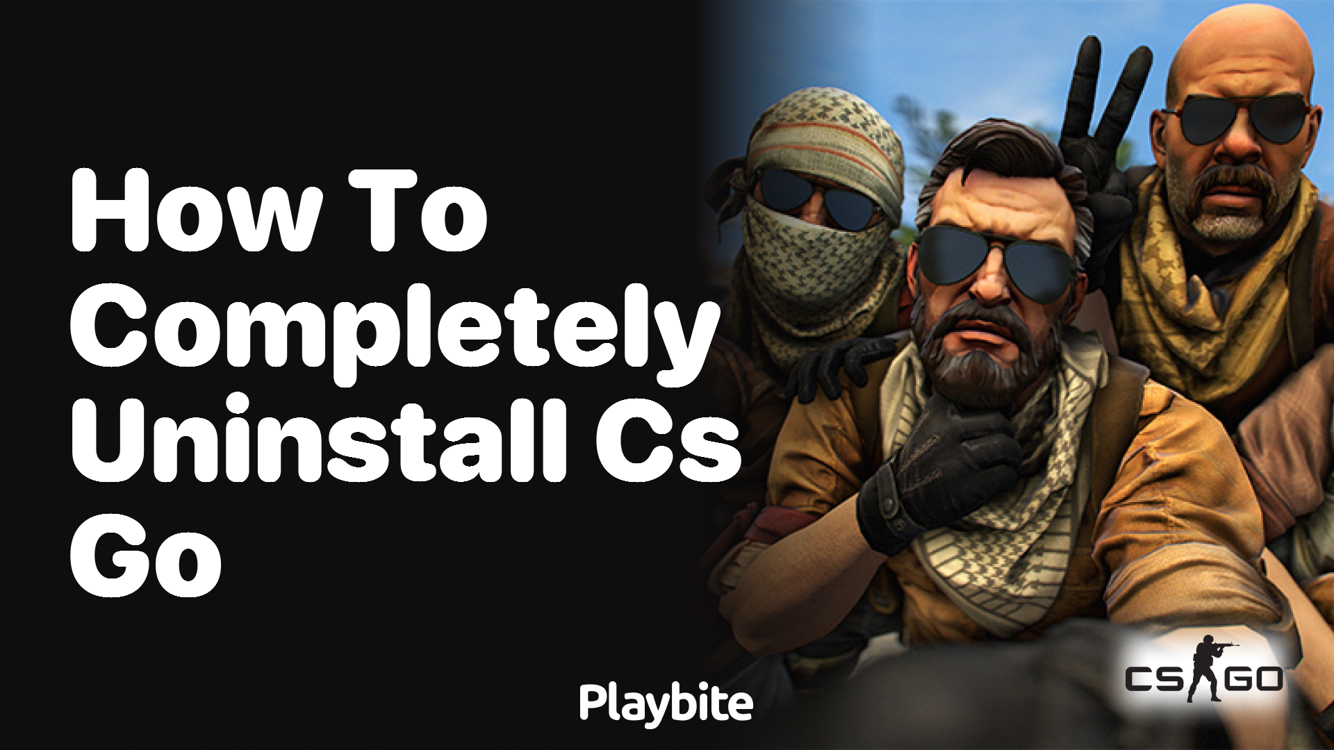 How to completely uninstall CS:GO