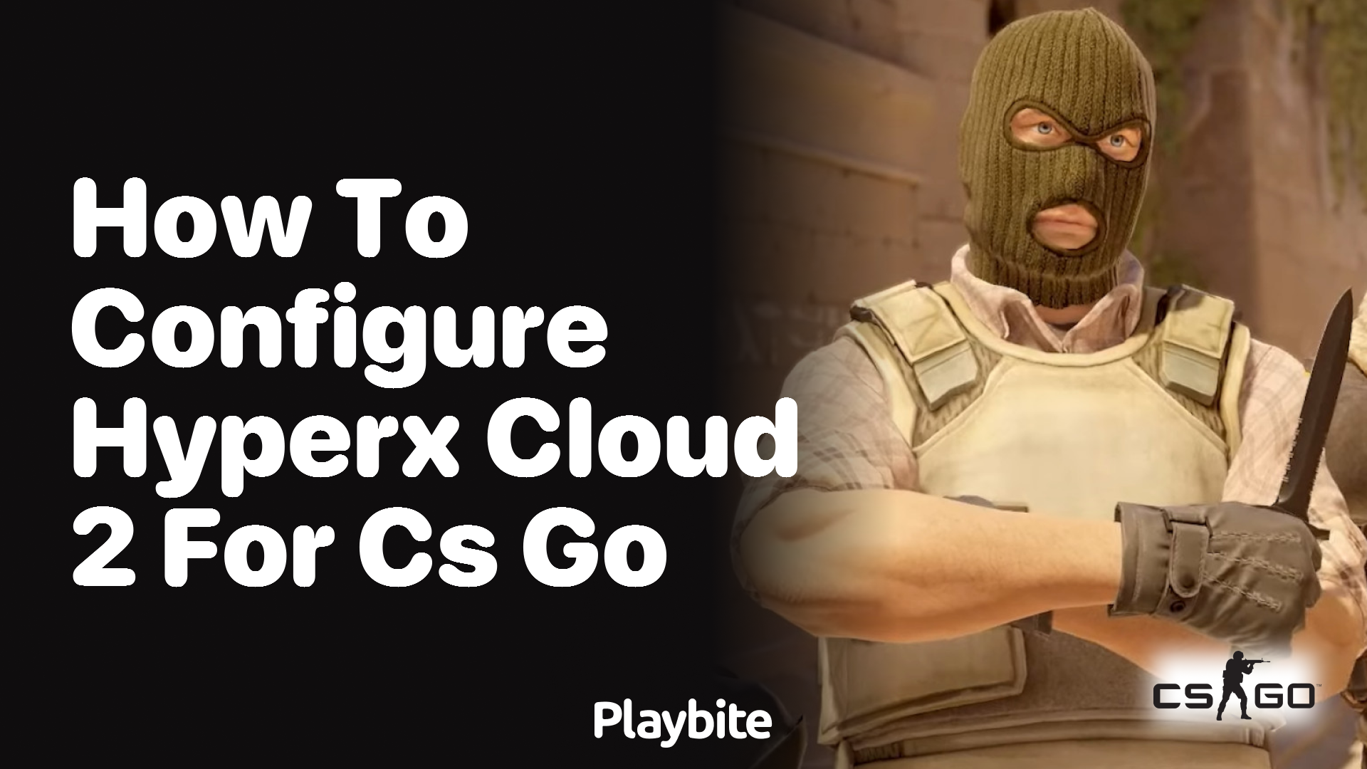 How to Configure HyperX Cloud 2 for CS:GO