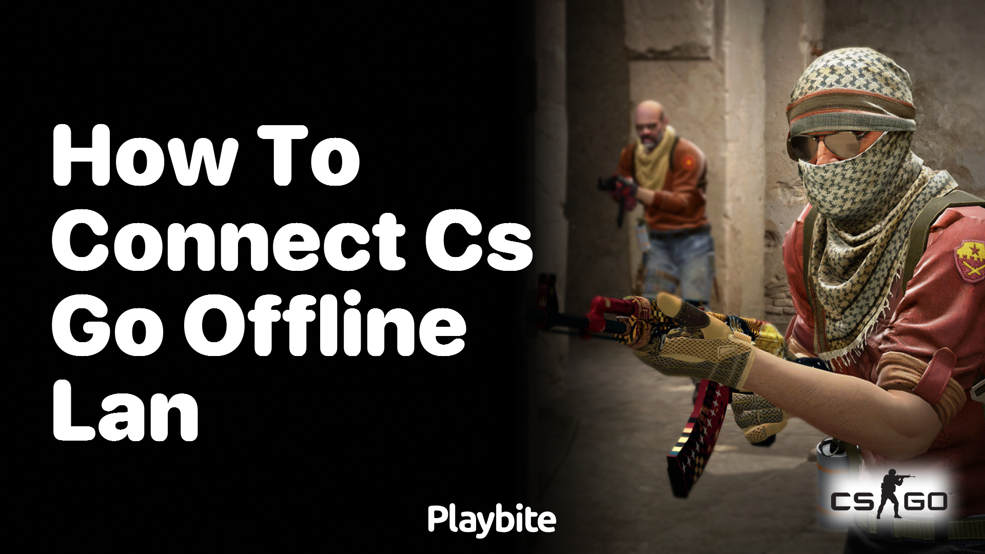 How to Connect CS:GO Offline LAN