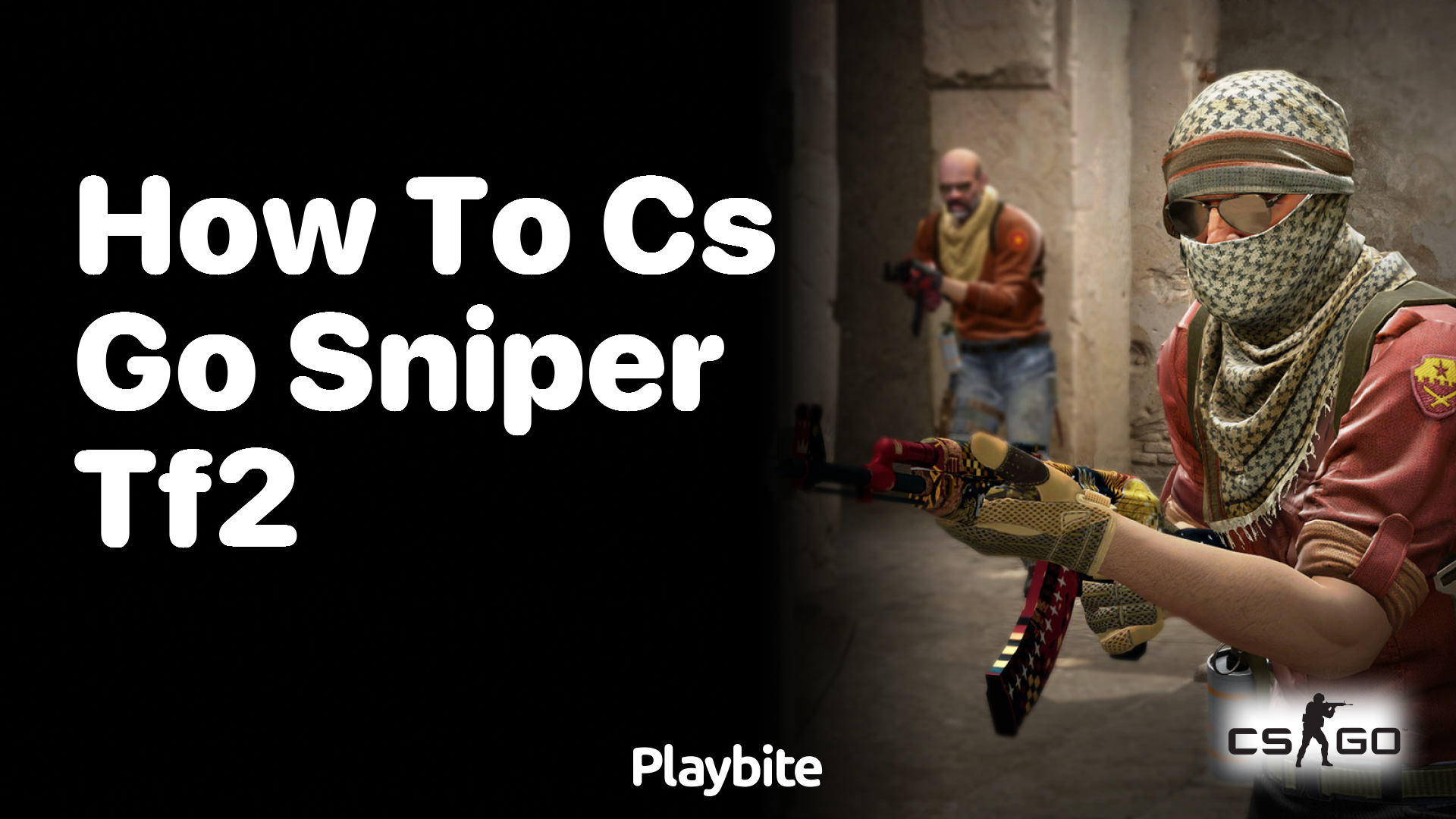 How to CS:GO sniper like in TF2?